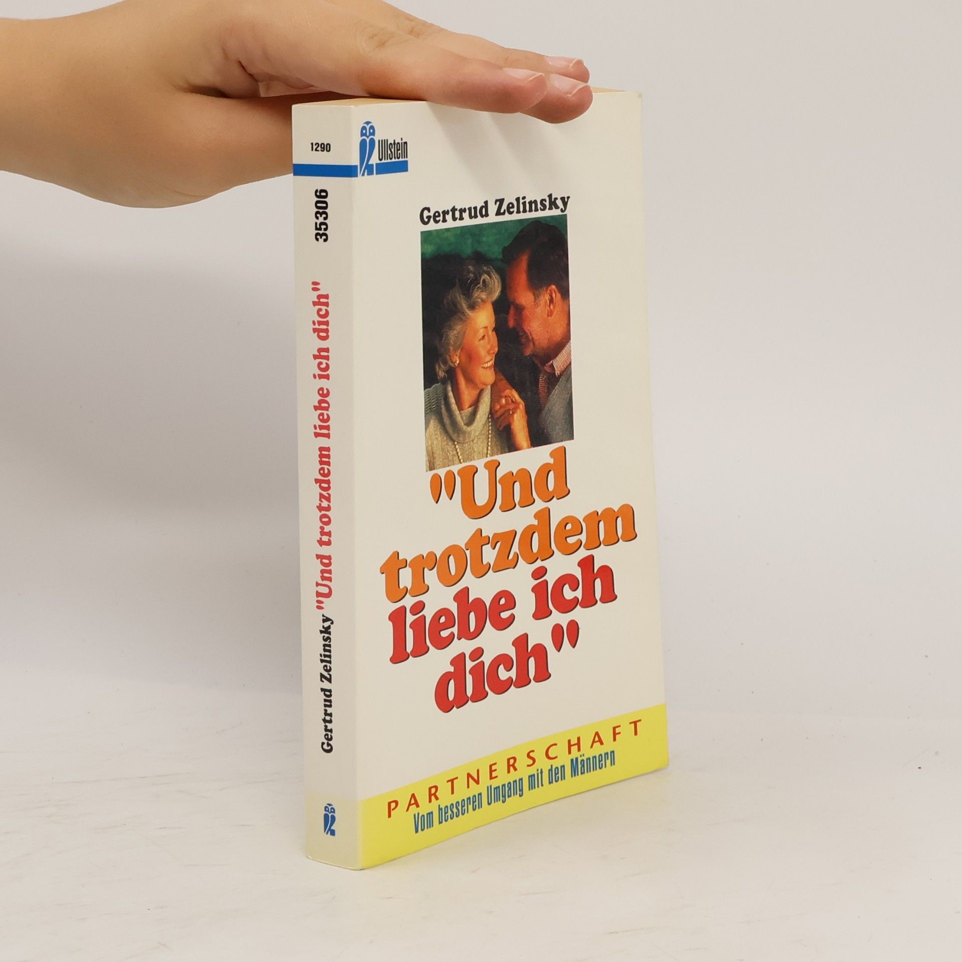 Gertrud Zelinsky "Und trotzdem liebe ich dich"