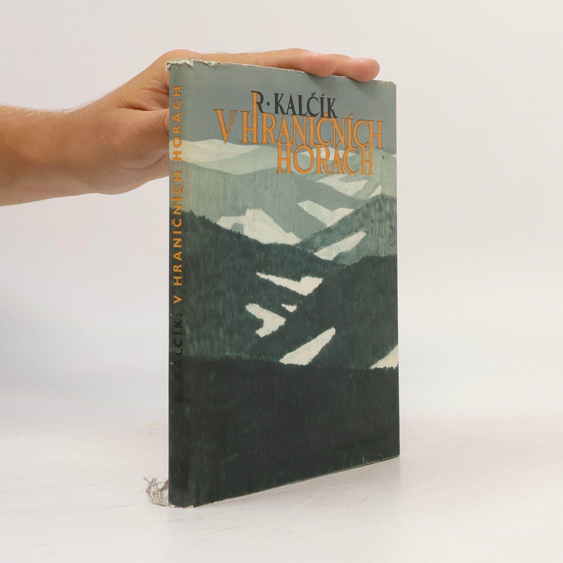 Rudolf Kalčík V hraničních horách