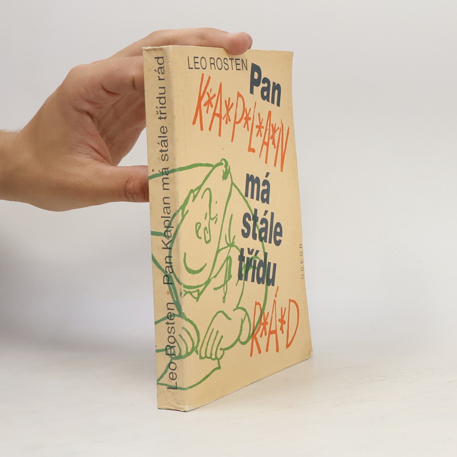 Leo Rosten Pan Kaplan má stále třídu rád