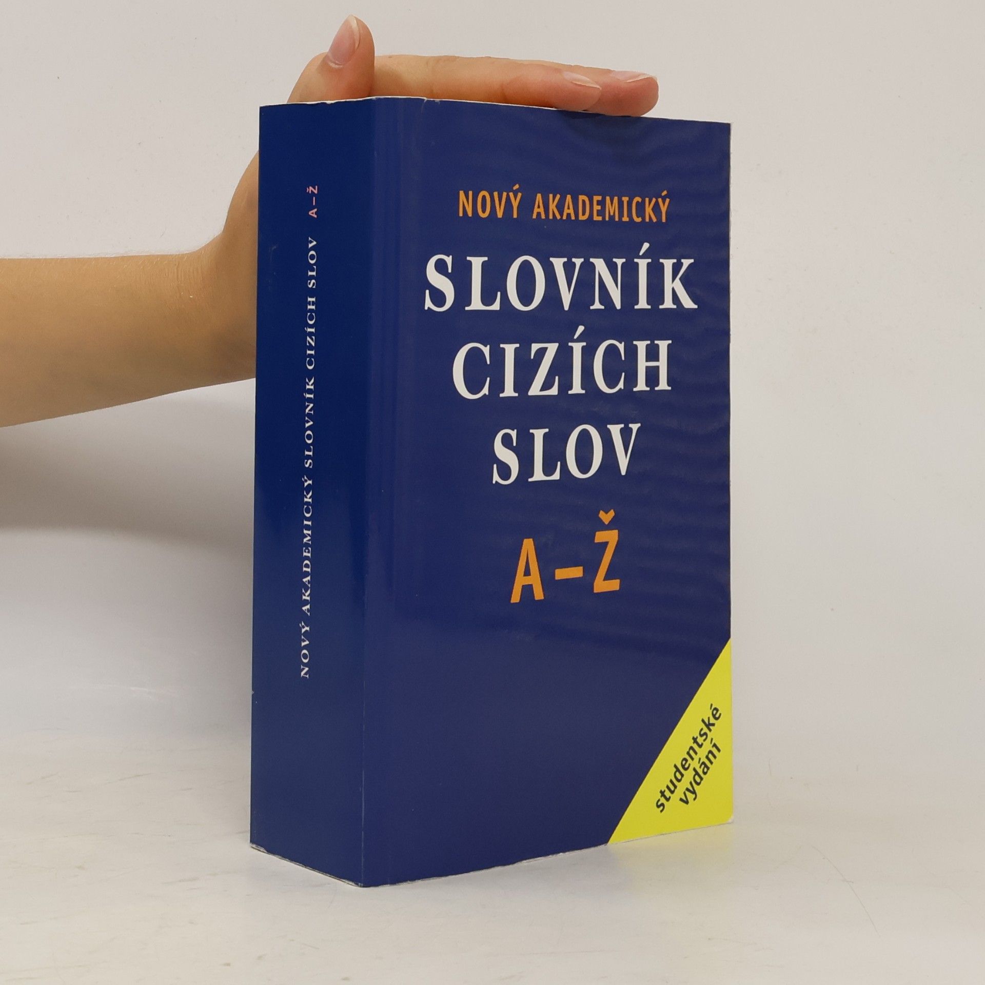 Jiří Kraus Nový akademický slovník cizích slov A-Ž. Studentské vydání