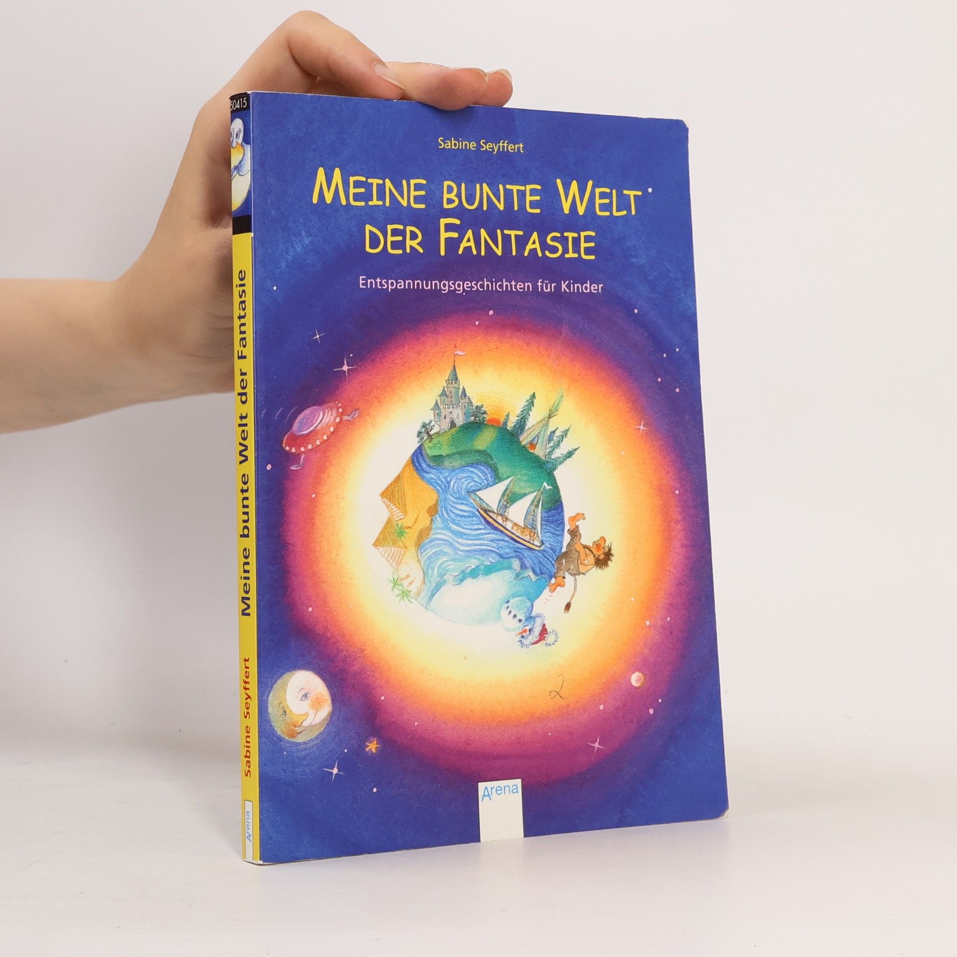 Sabine Seyffert Meine bunte Welt der Fantasie
