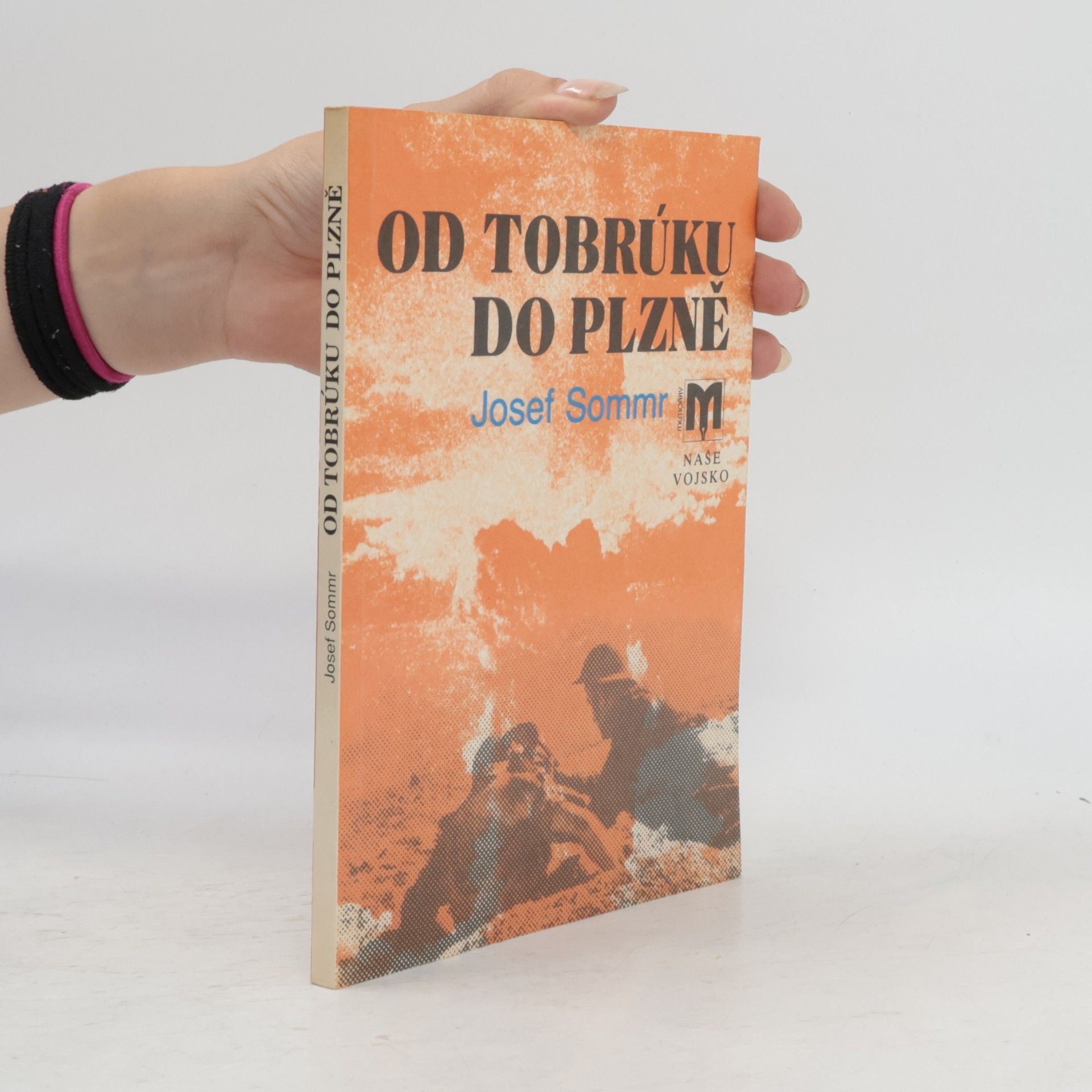 Josef Sommr Od Tobrúku do Plzně