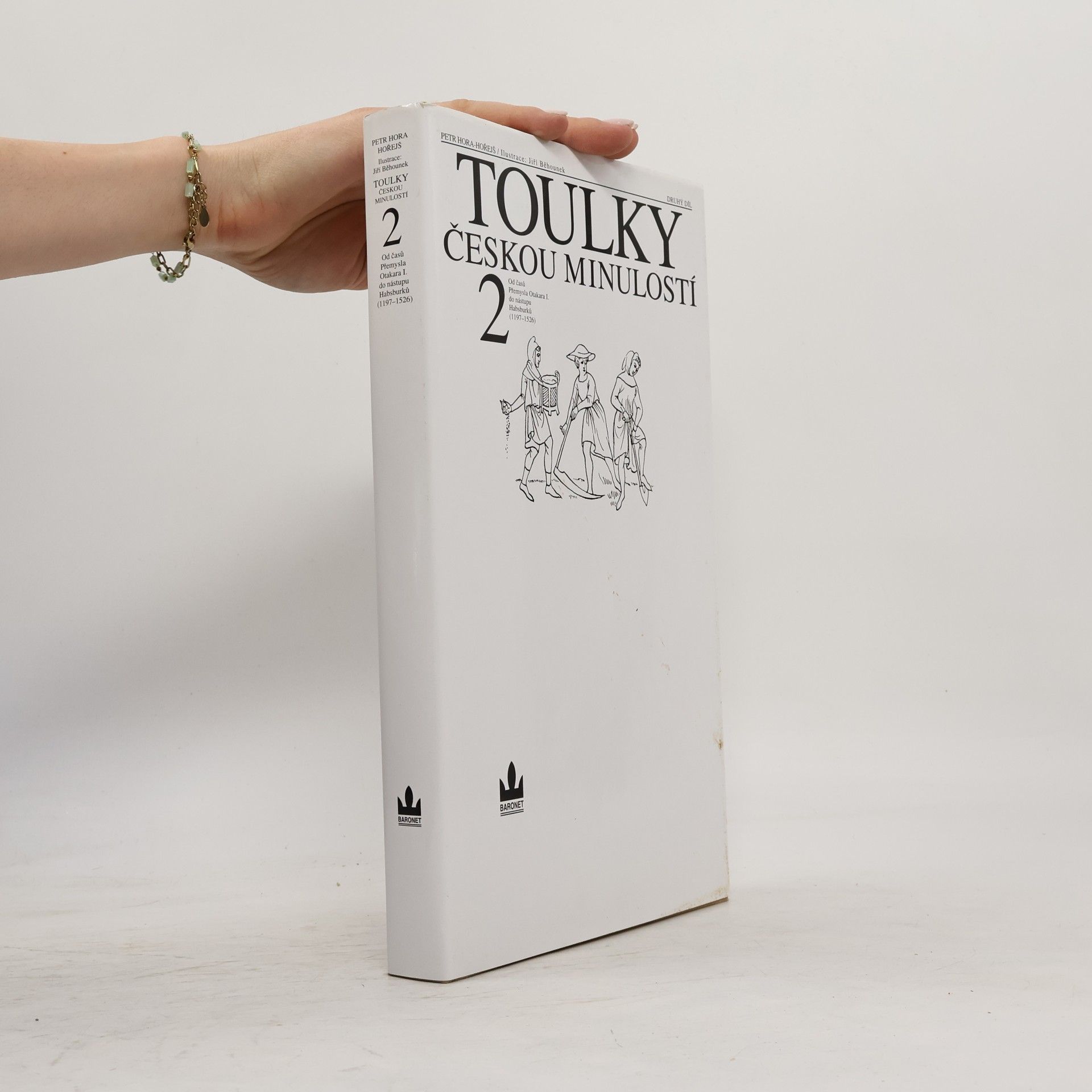 Petr Hora Hořejš Toulky českou minulostí 2