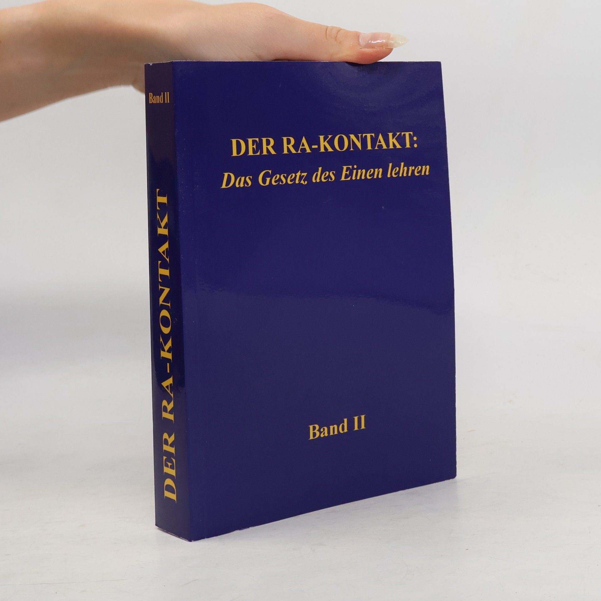 L/L Research Der Ra-Kontakt: Das Gesetz des Einen lehren