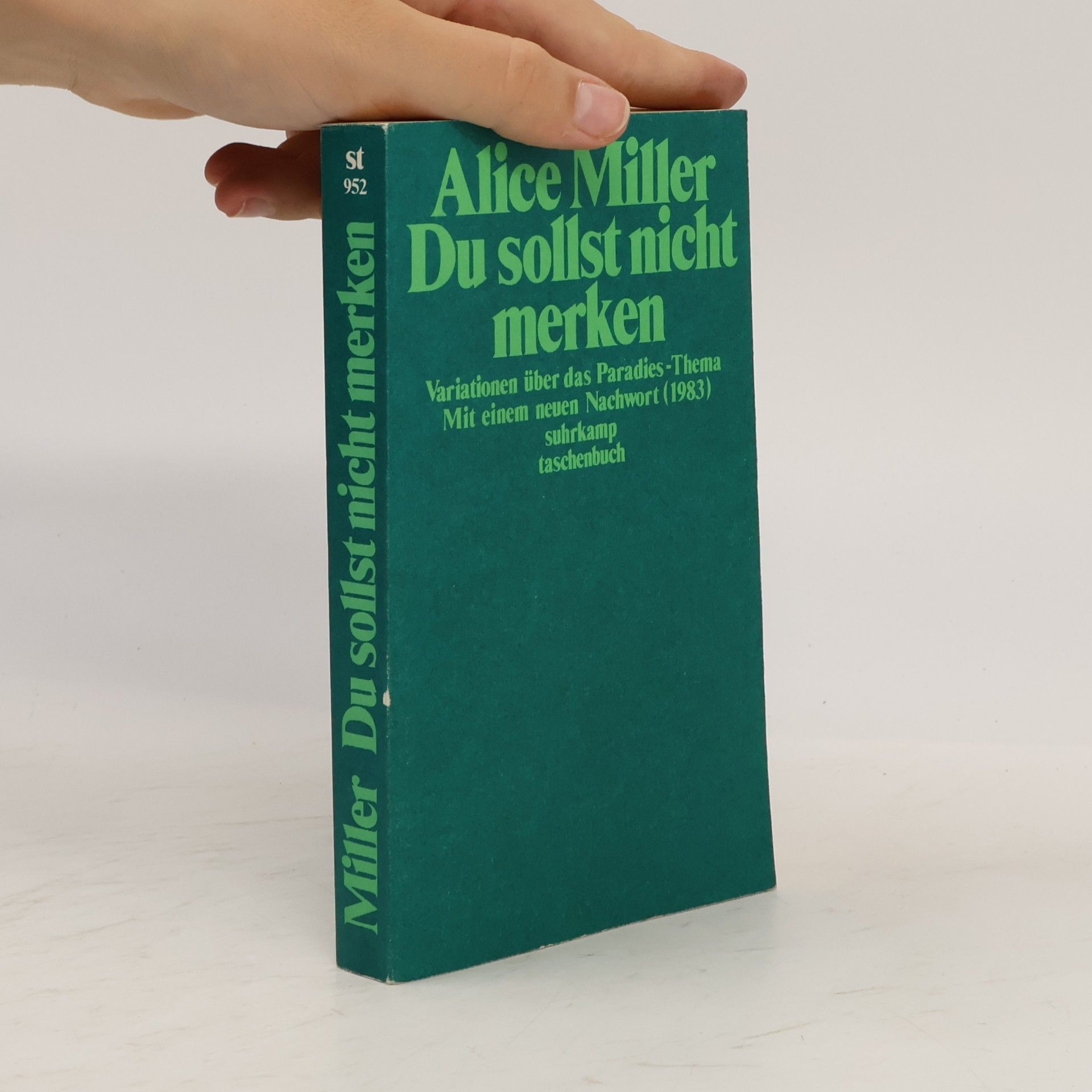 Alice Miller Du sollst nicht merken