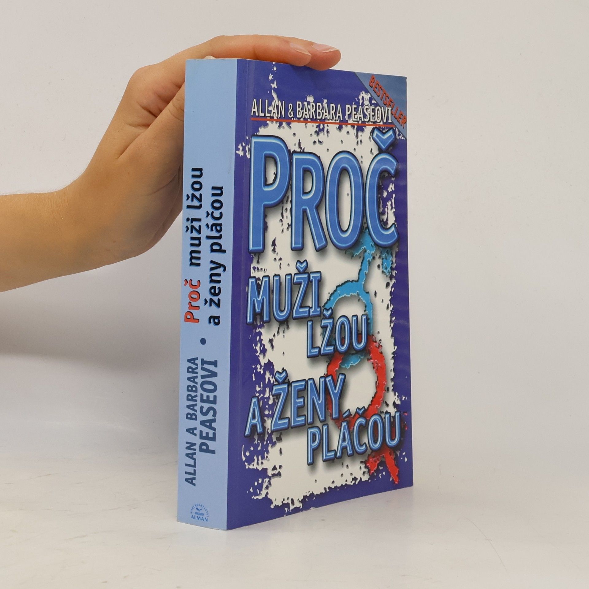 Allan Pease Proč muži lžou a ženy pláčou