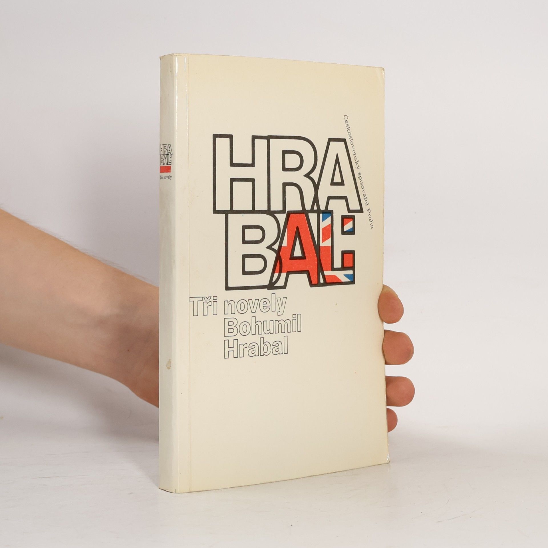Bohumil Hrabal Bohumil Hrabal. Tři novely