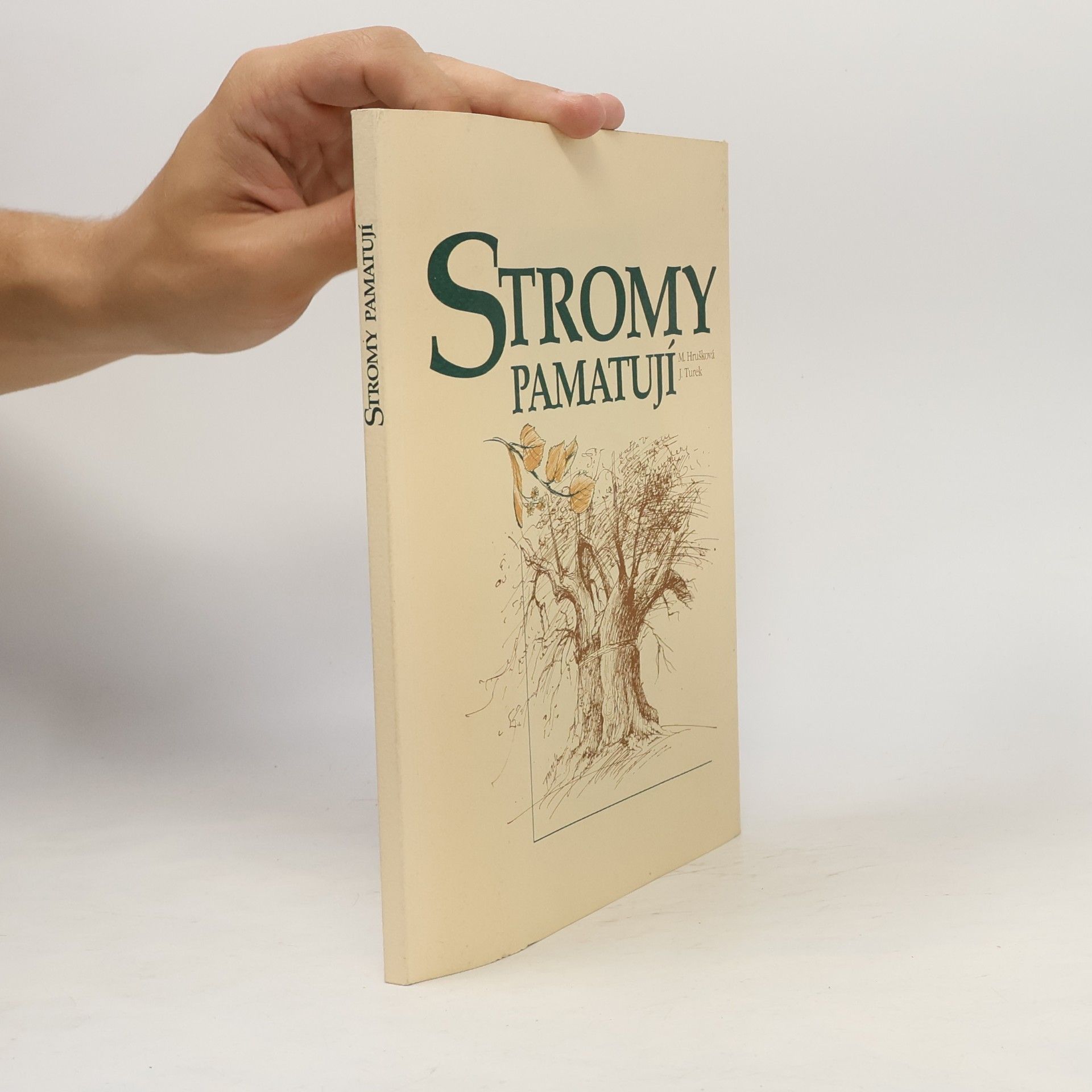 Marie Hrušková Stromy pamatují