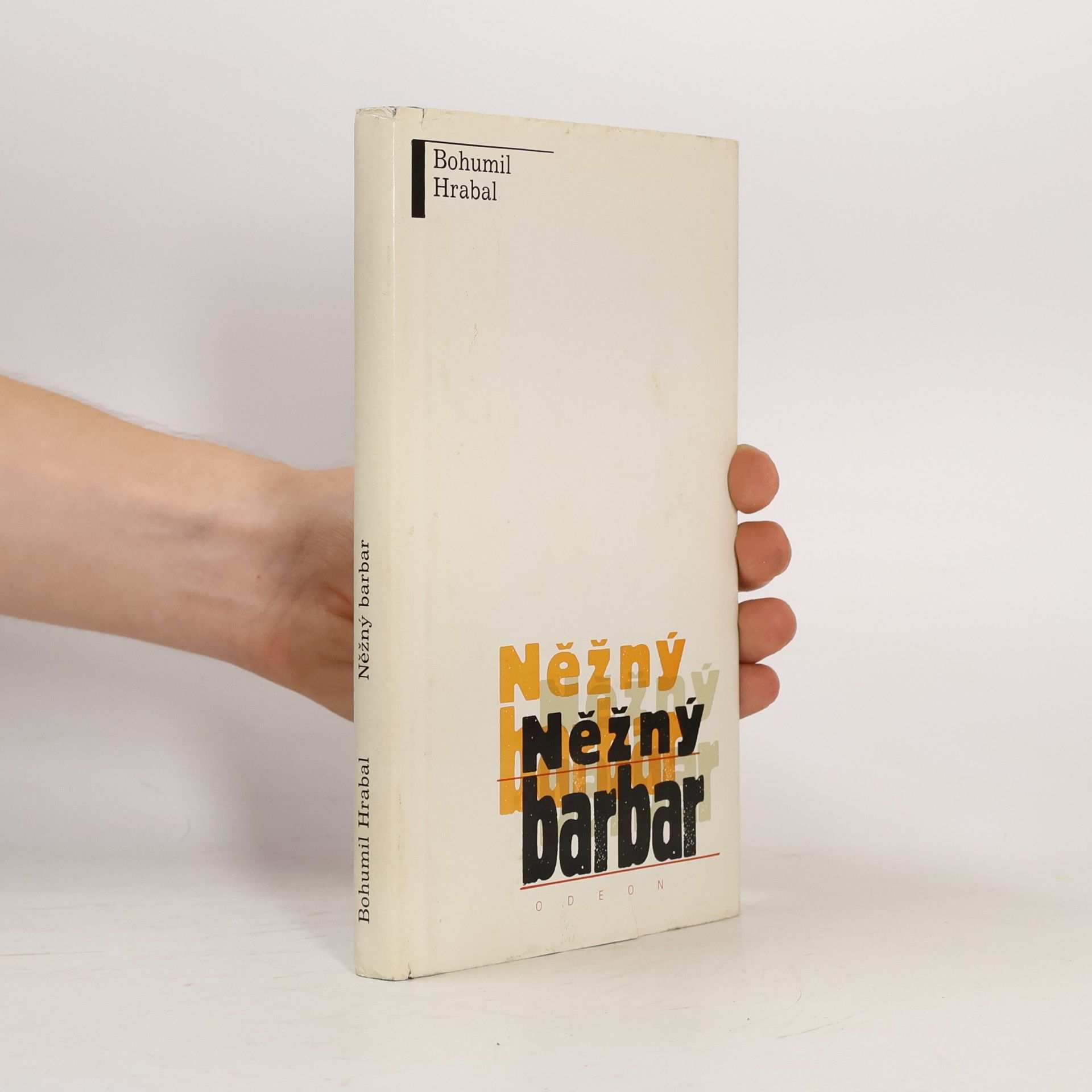 Bohumil Hrabal Něžný barbar