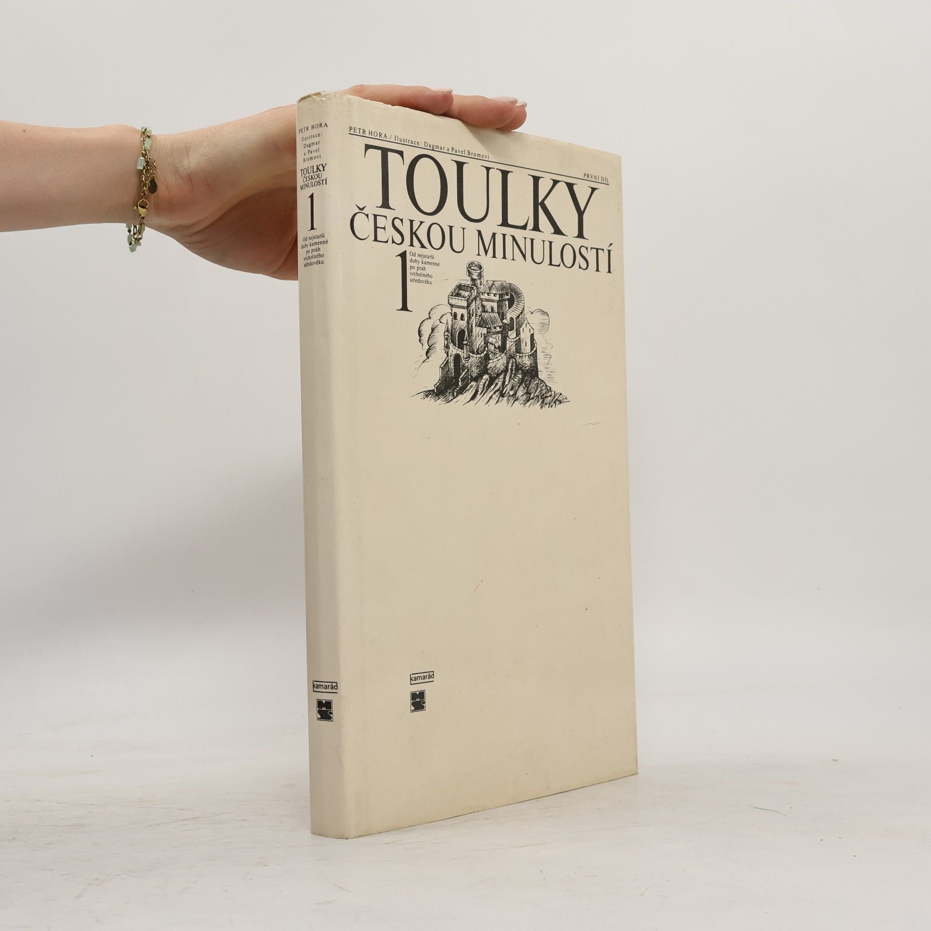 Petr Hořejš Toulky českou minulostí 1