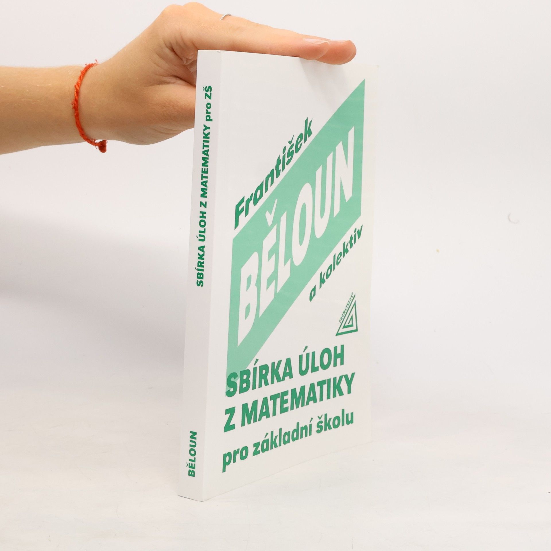 František Běloun Sbírka úloh z matematiky pro základní školu