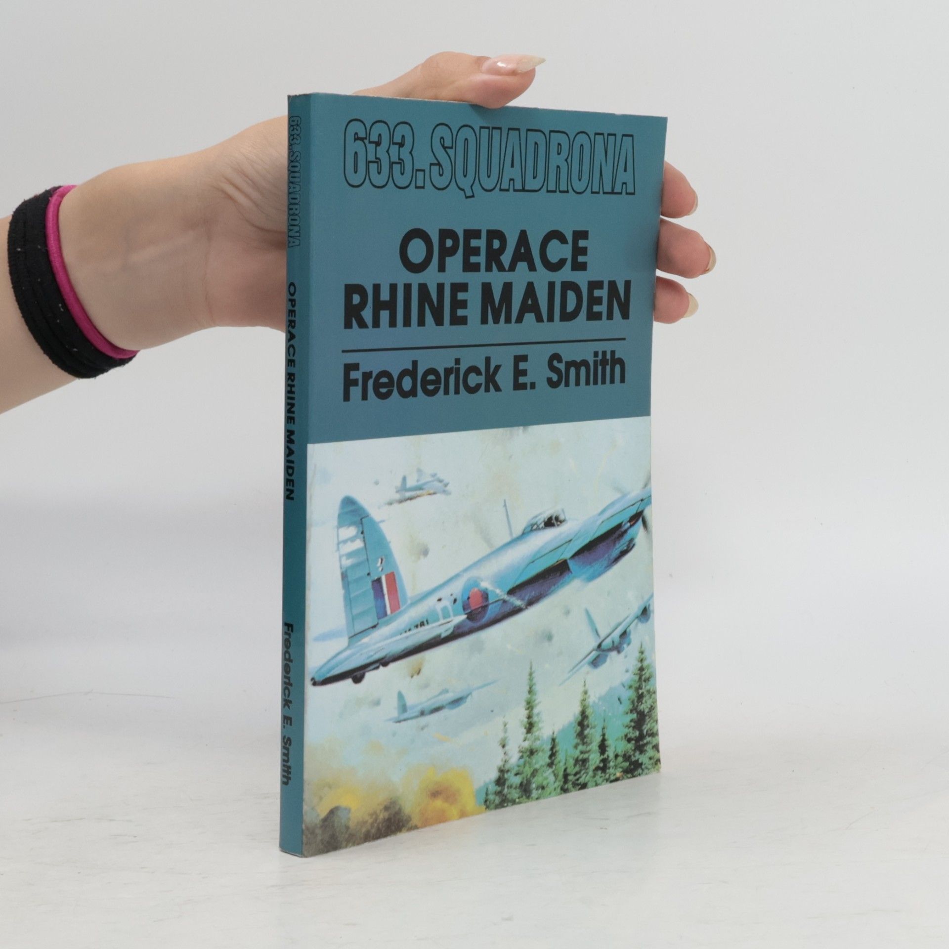 Frederick E. Smith 633. Squadrona. Operace Rhine Maiden