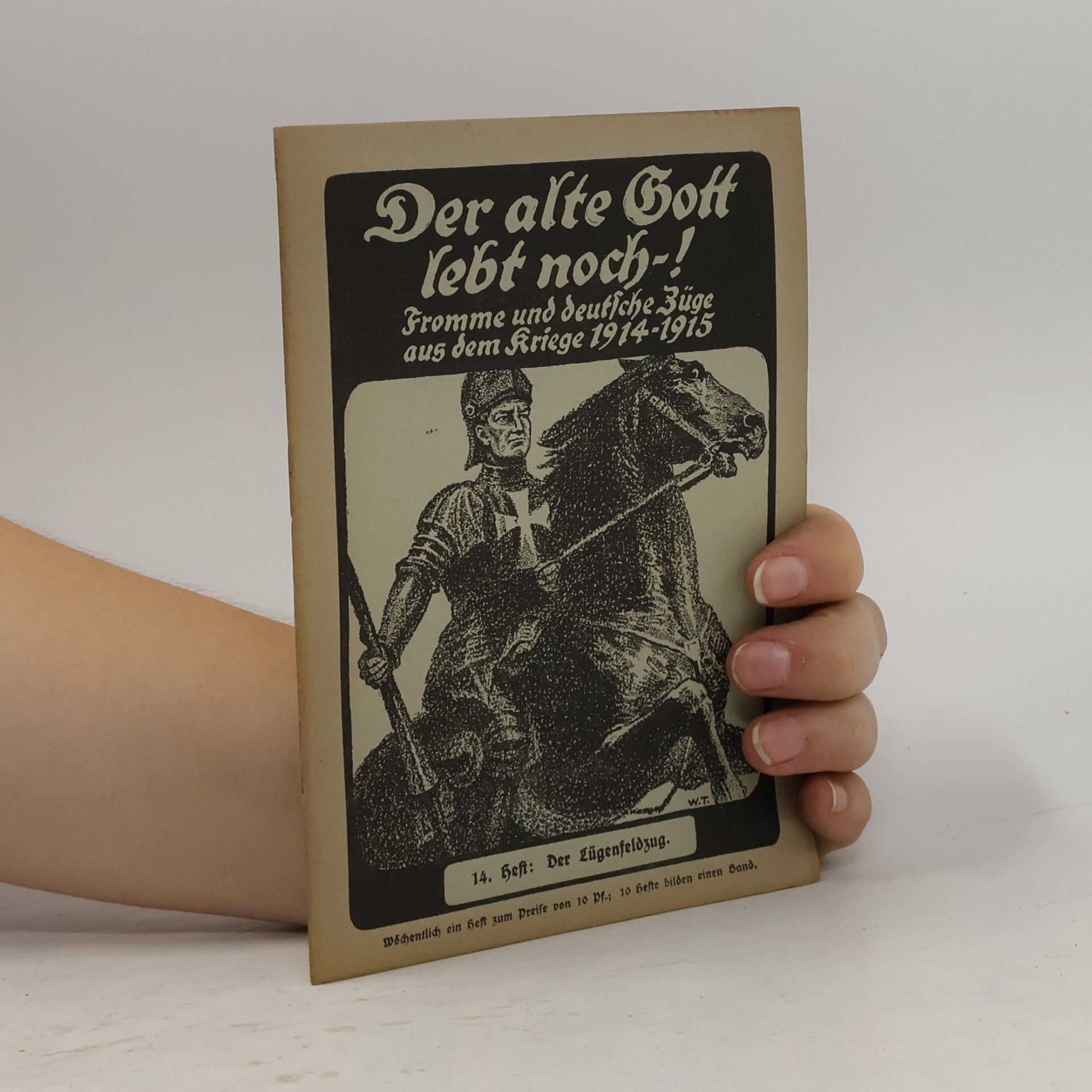 kolektiv Der alte Gott lebt noch! – Fromme und deutsche Züge aus dem Kriege 1914–1915