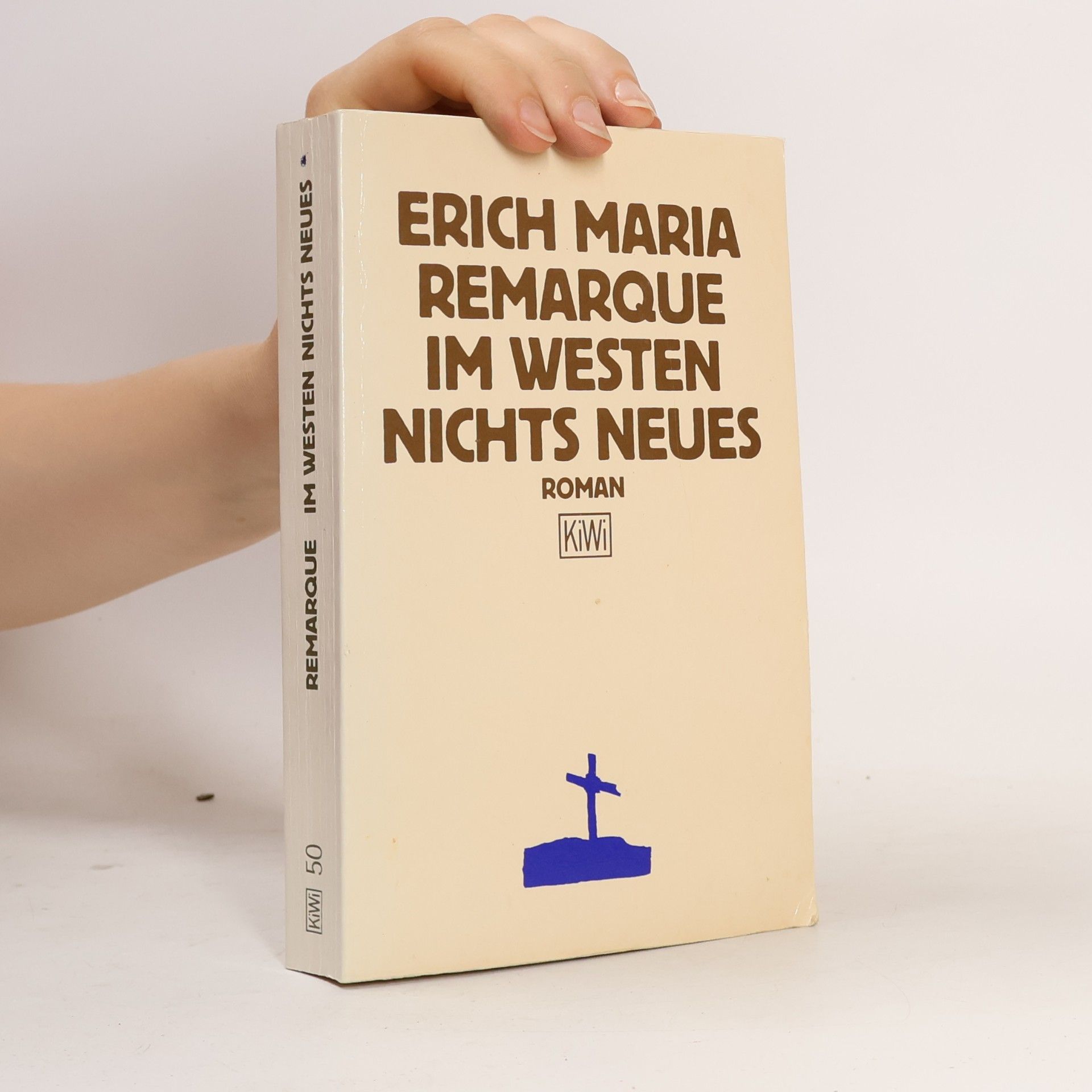 Erich Maria Remarque Im Westen nichts Neues