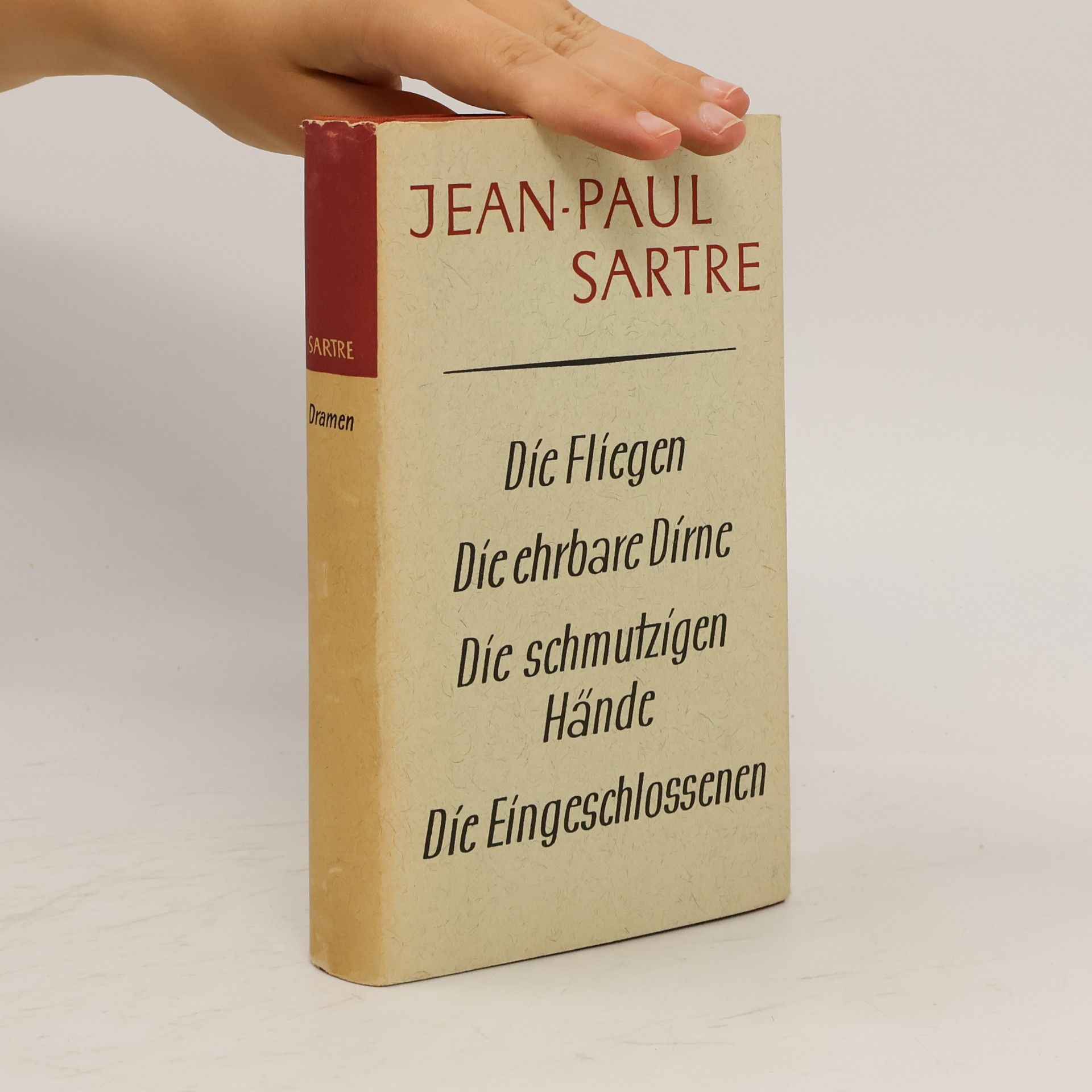 Jean-Paul Sartre Die Fliegen. Die ehrbare Dirne. Die schmutzigen Hände. Die Eingeschlossenen