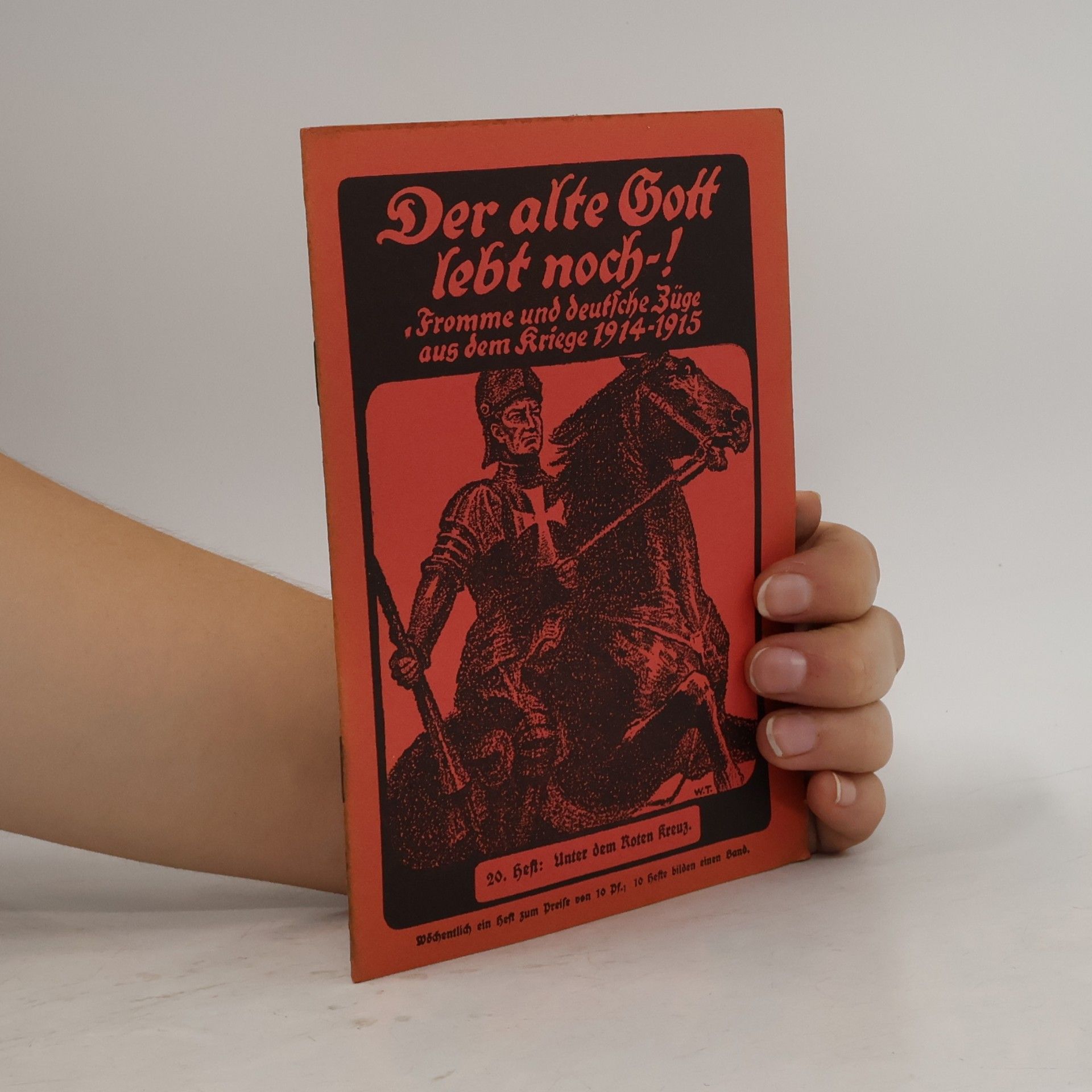 kolektiv Der alte Gott lebt noch! – Fromme und deutsche Züge aus dem Kriege 1914–1915
