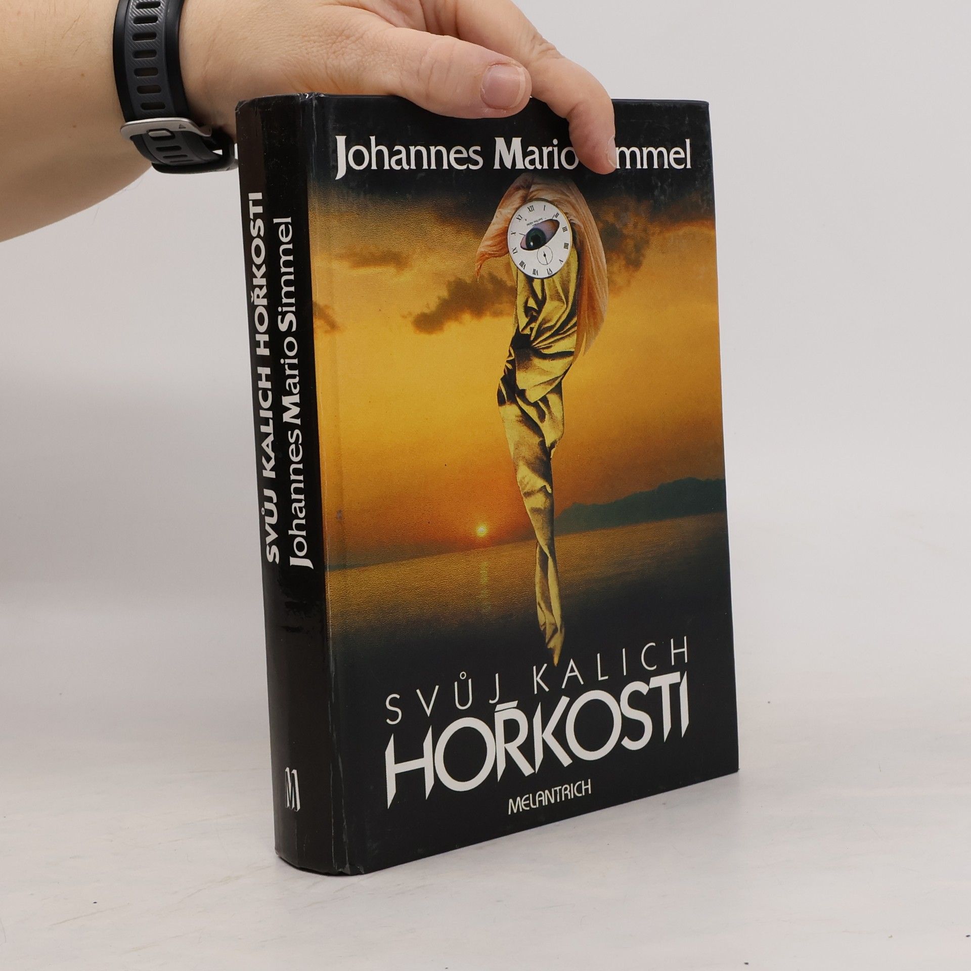 Johannes Mario Simmel Svůj kalich hořkosti