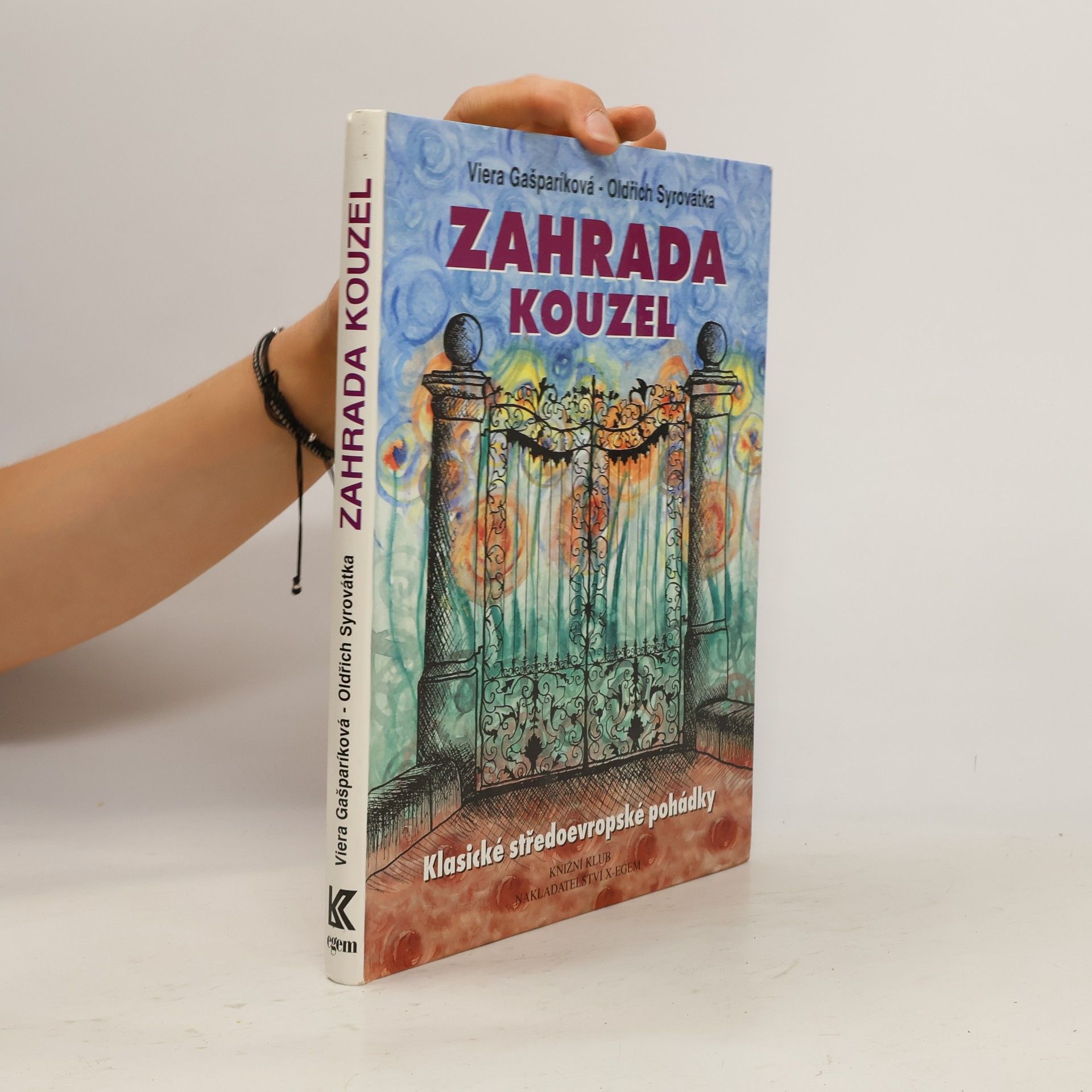 Zahrada kouzel. Klasické středoevropské pohádky