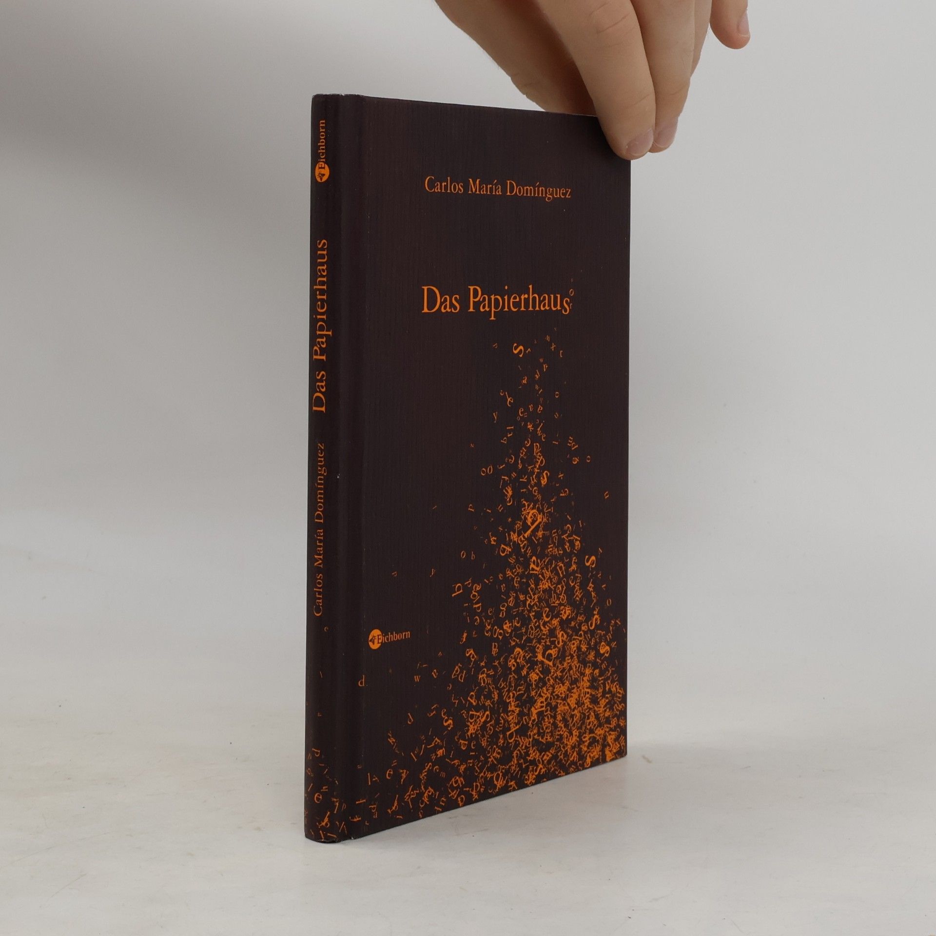 Carlos María Domínguez Das Papierhaus