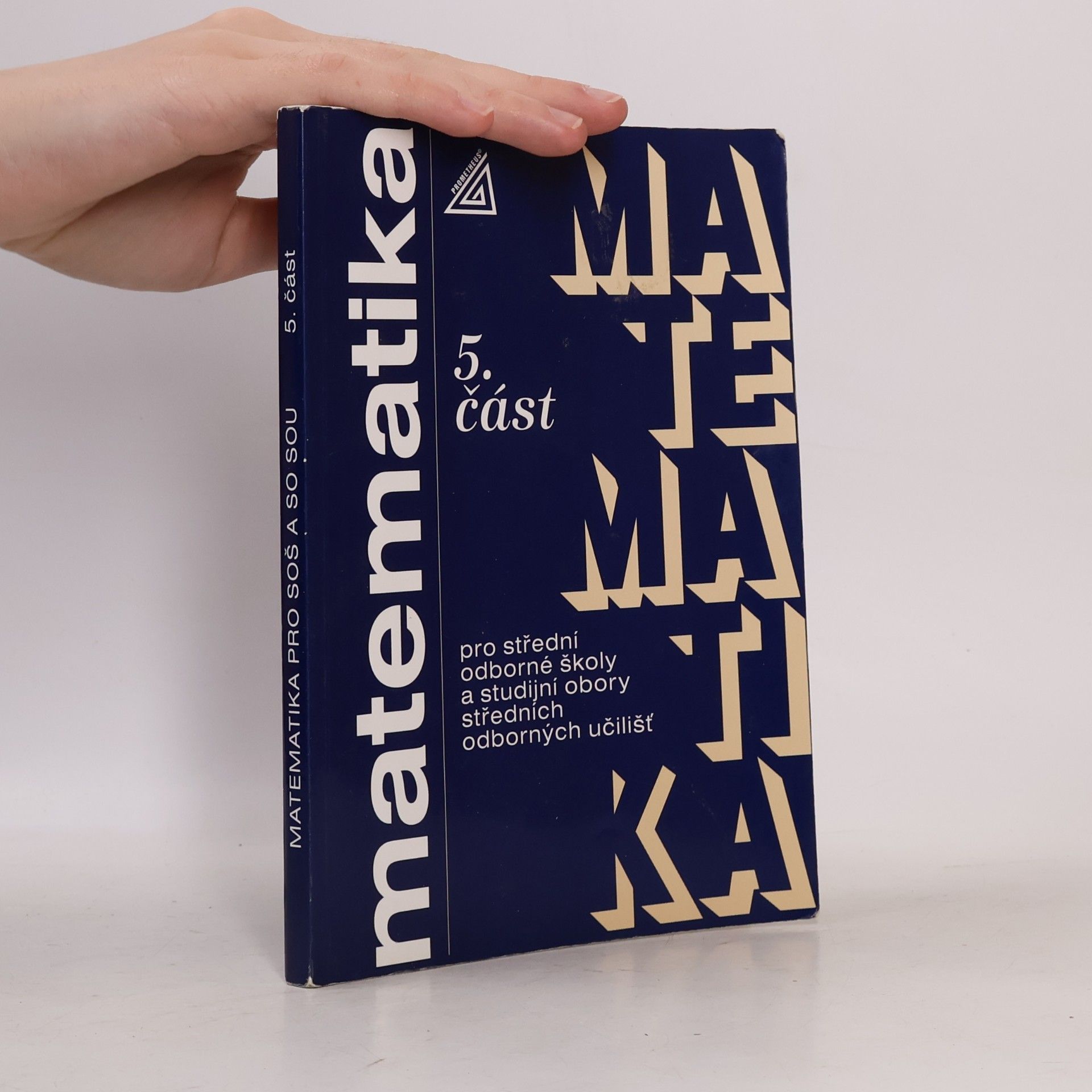 Matematika pro střední odborné školy a studijní obory středních odborných škol. 5. část