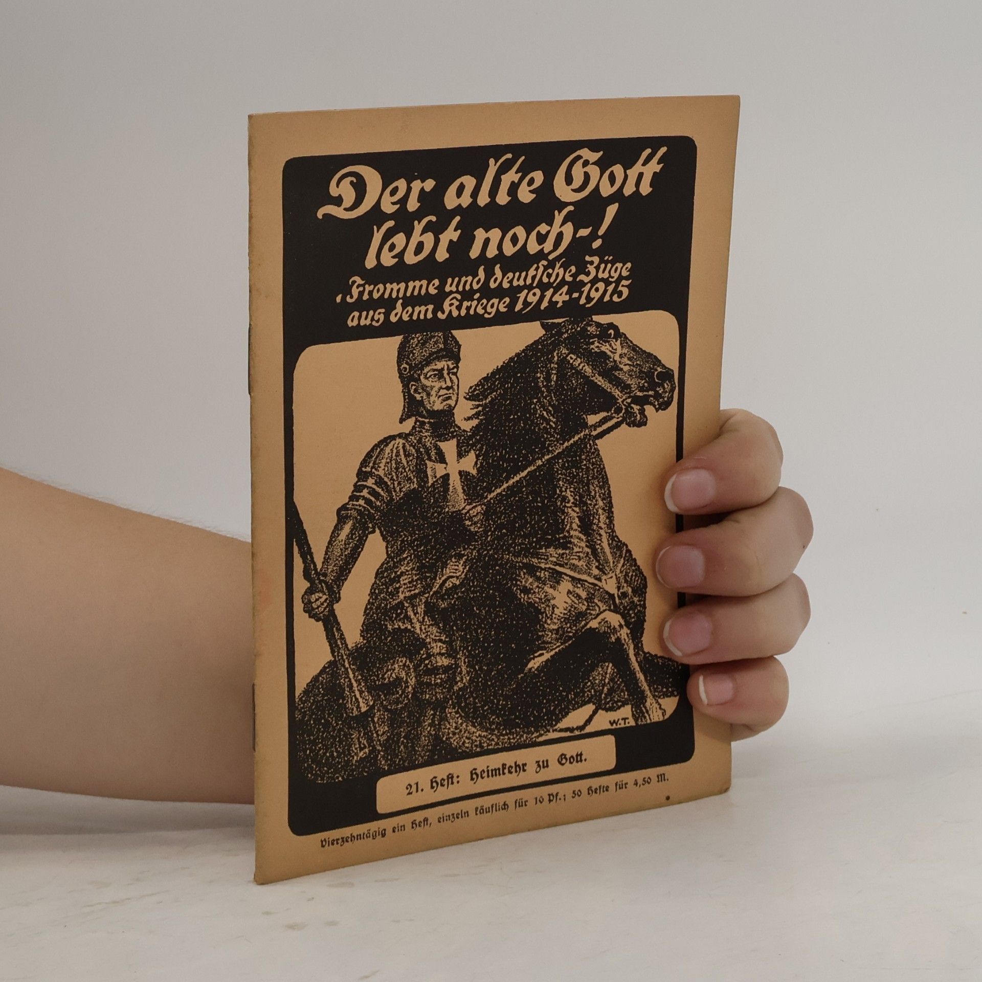 kolektiv Der alte Gott lebt noch! Fromme und deutsche Züge aus dem Kriege 1914-1915