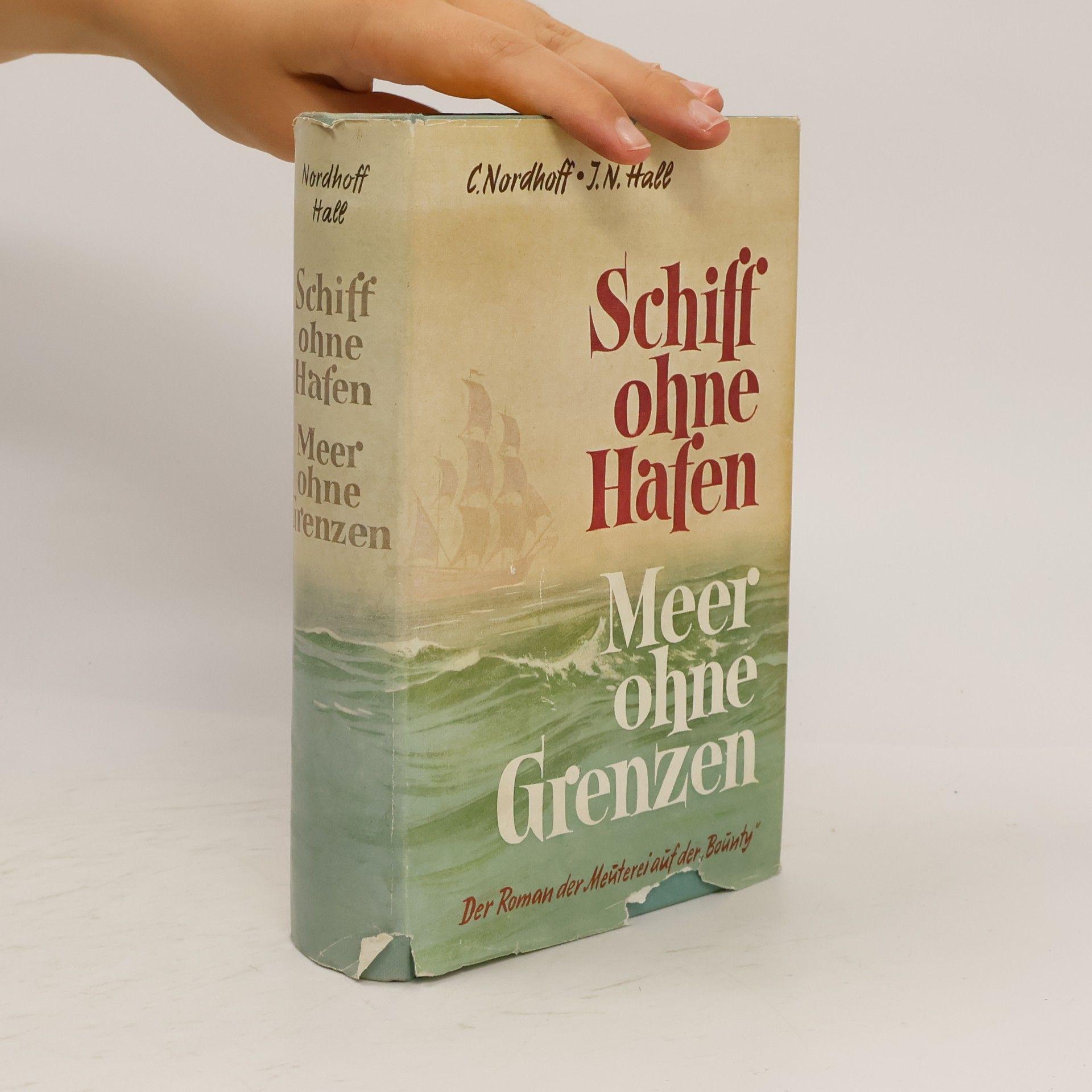 James Norman Hall Schiff ohne Hafen. Meer ohne Grenzen