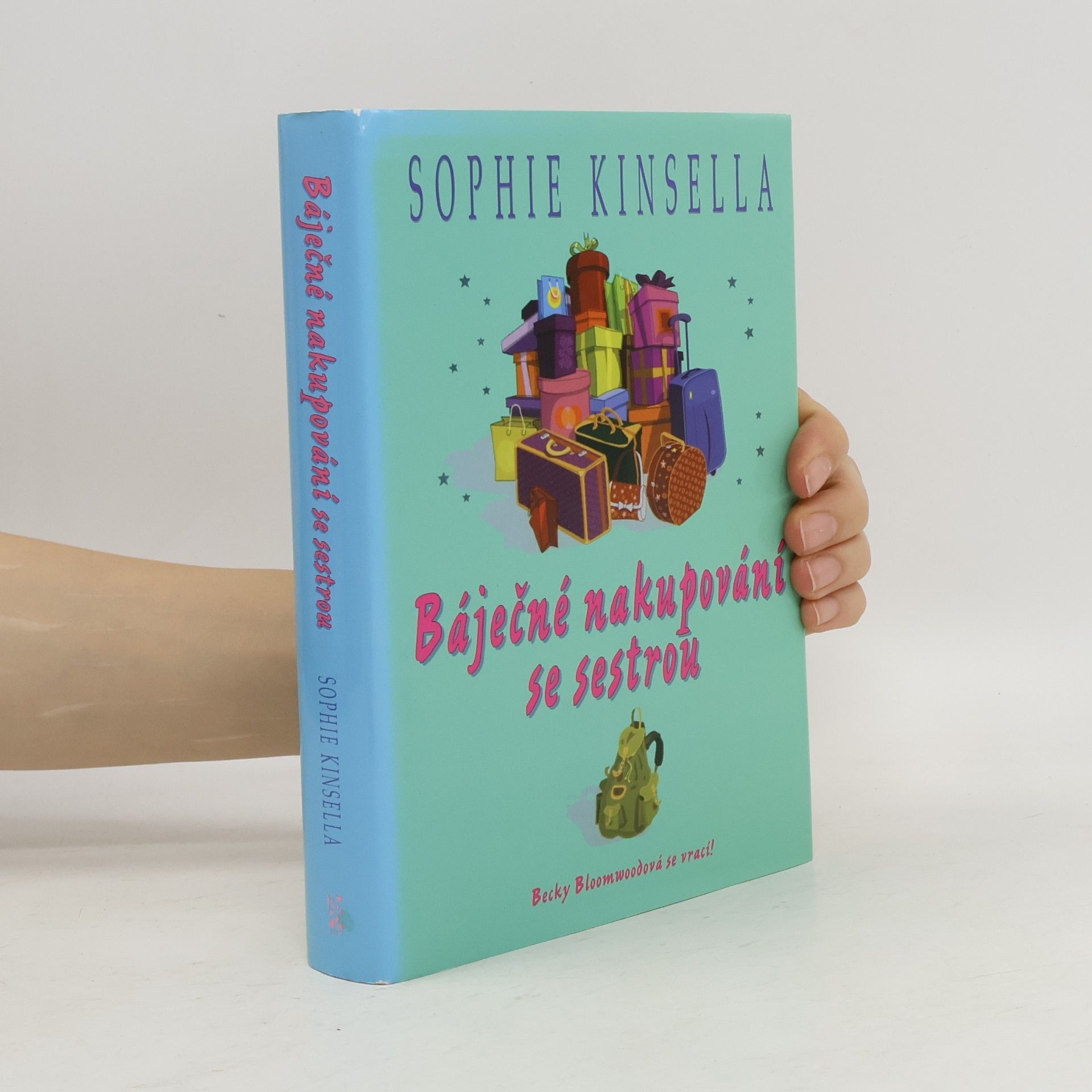 Sophie Kinsella Báječné nakupování se sestrou