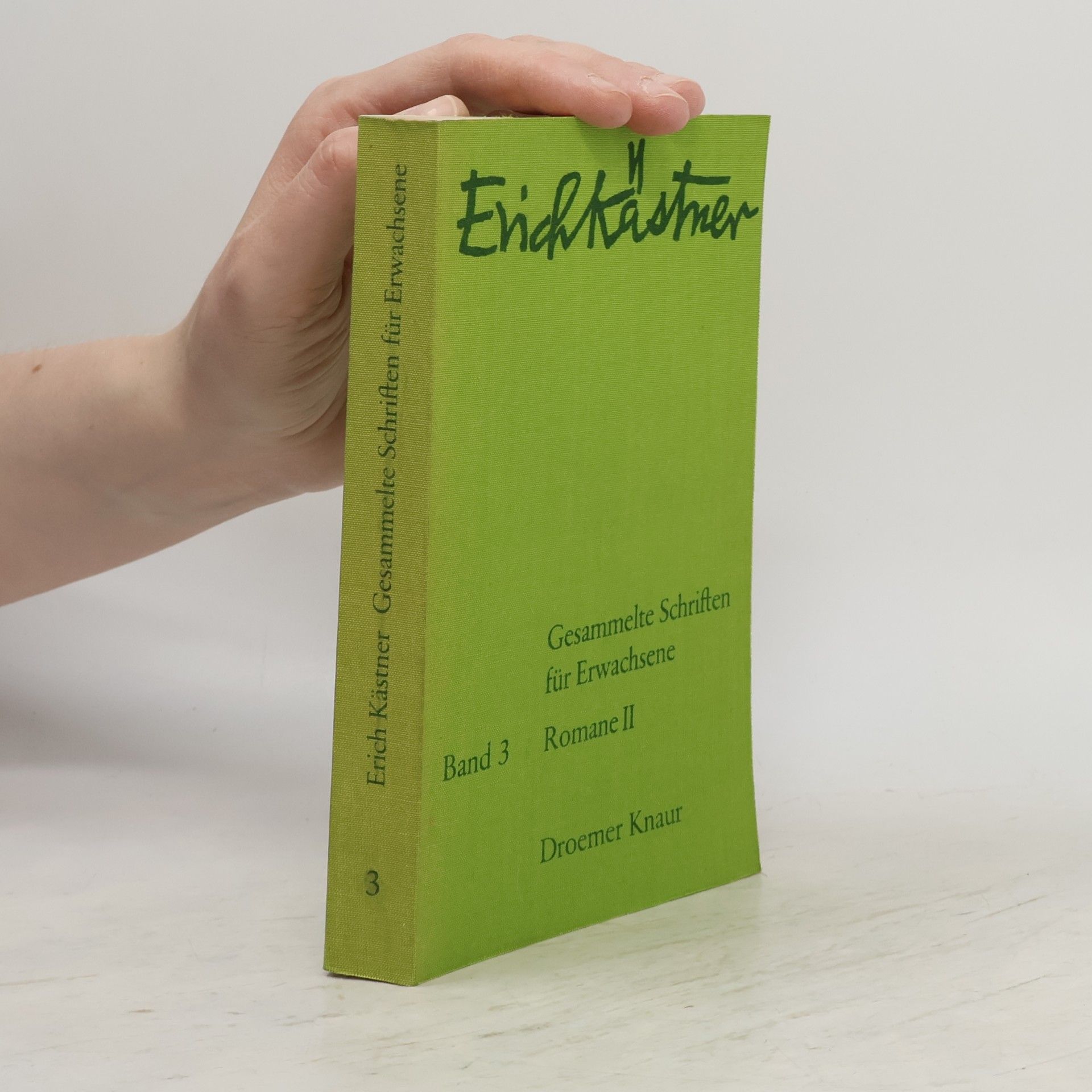 Erich Kästner Gesammelte Schriften für Erwachsene Band 3. Romane II.