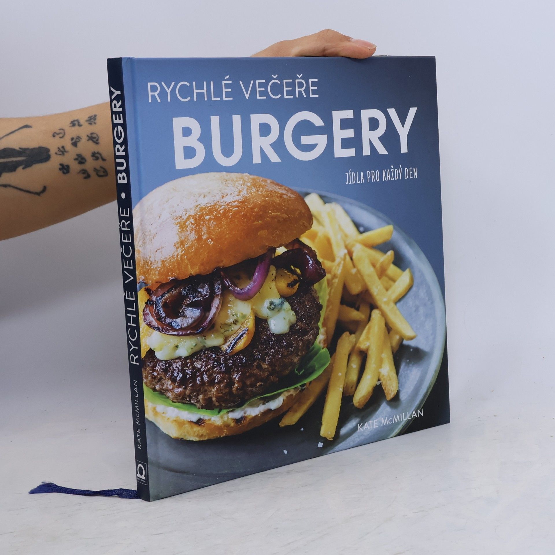 Kate McMillan Burgery : rychlé večeře : jídla pro každý den