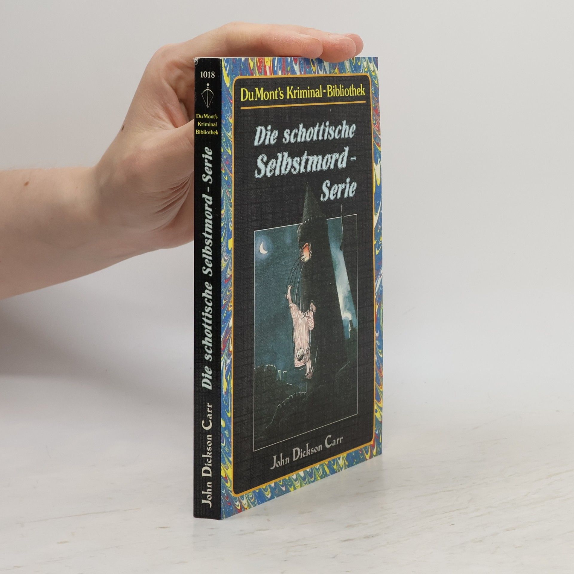 John Dickson Carr Die schottische Selbstmord- Serie.