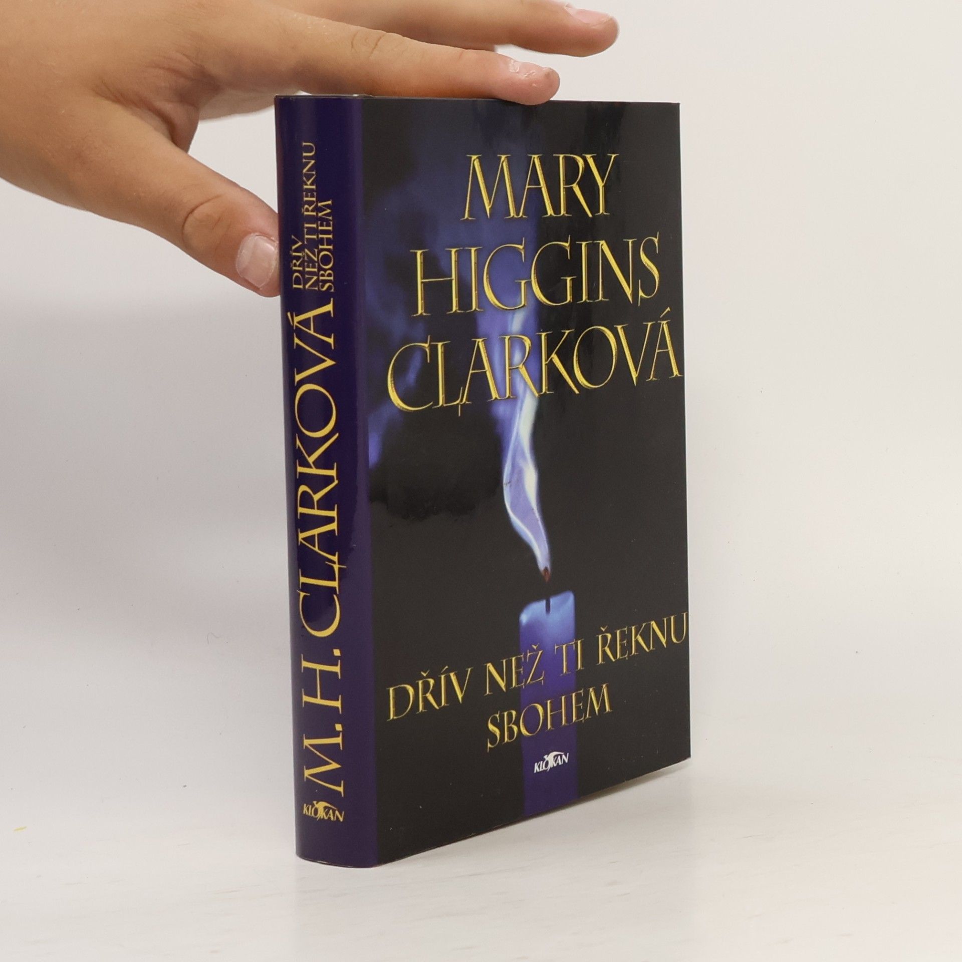 Mary Higgins Clark Dřív než ti řeknu sbohem