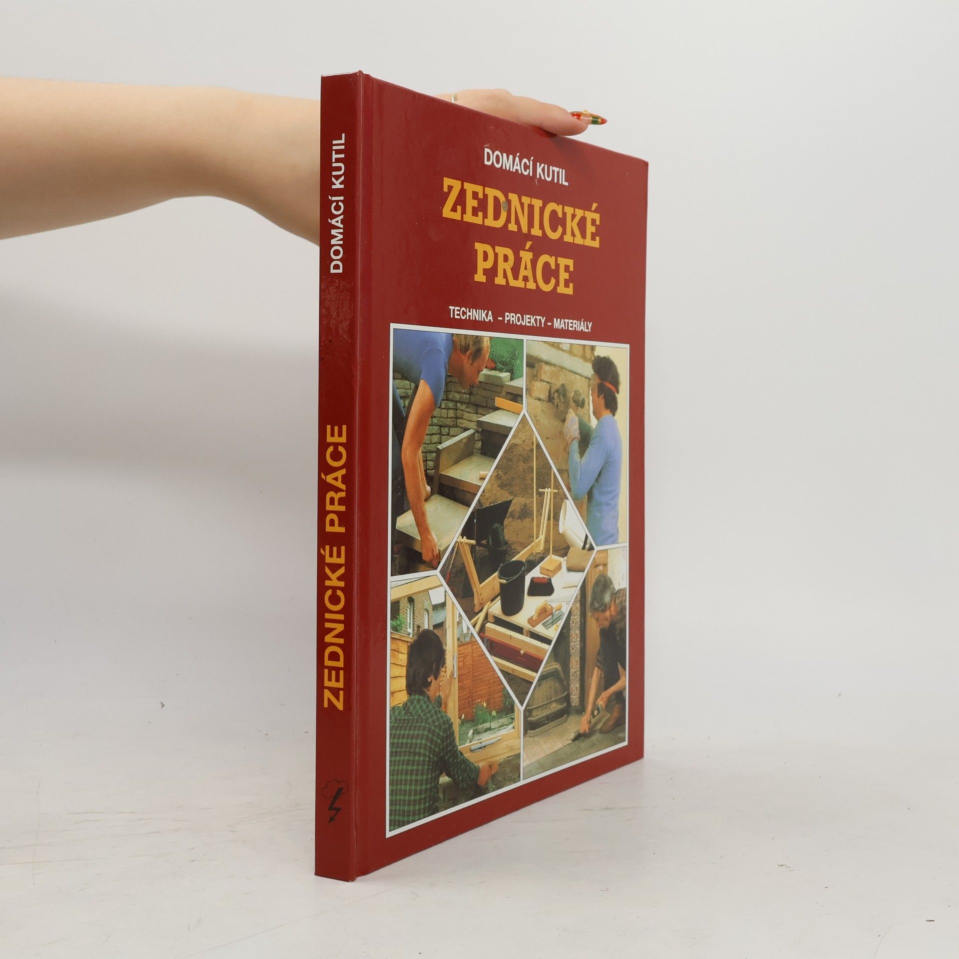 Josef Huňa Zednické práce. Technika, projekty, materiály