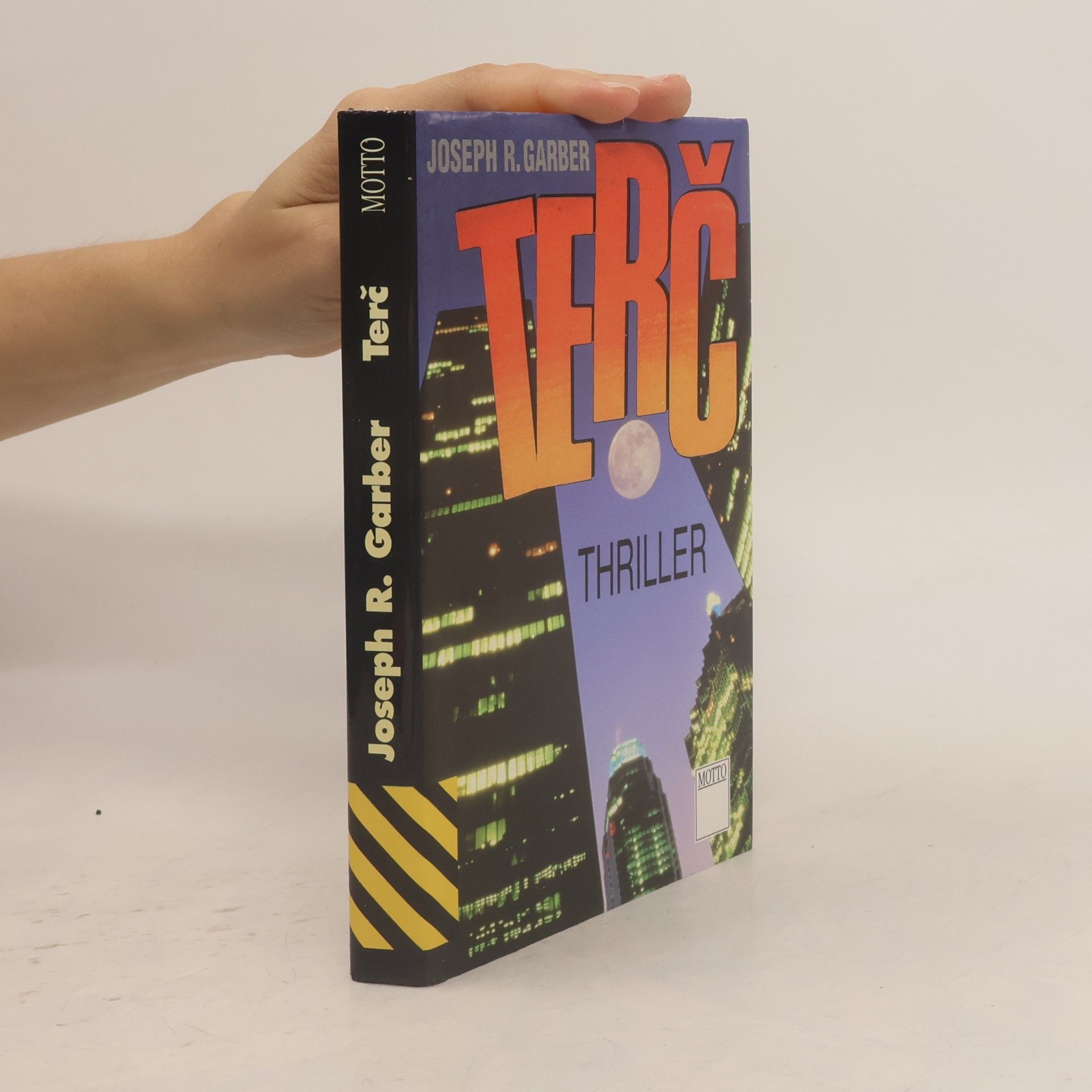 Joseph R. Garber Terč : [thriller]