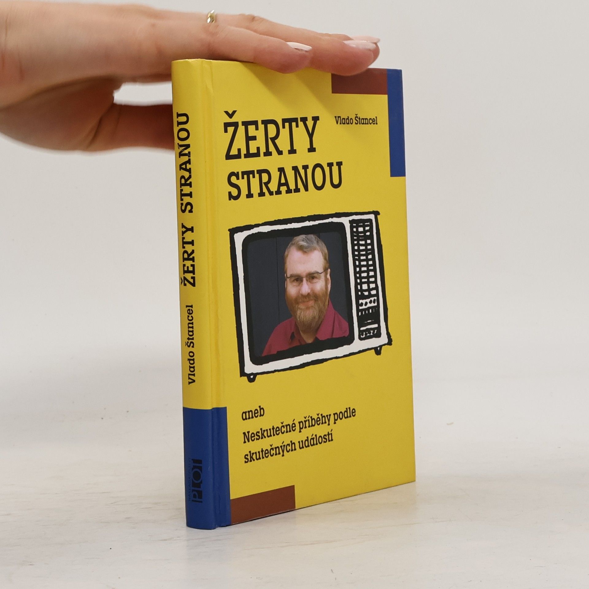 Vlado Štancel Žerty stranou aneb Neskutečné příběhy podle skutečných událostí
