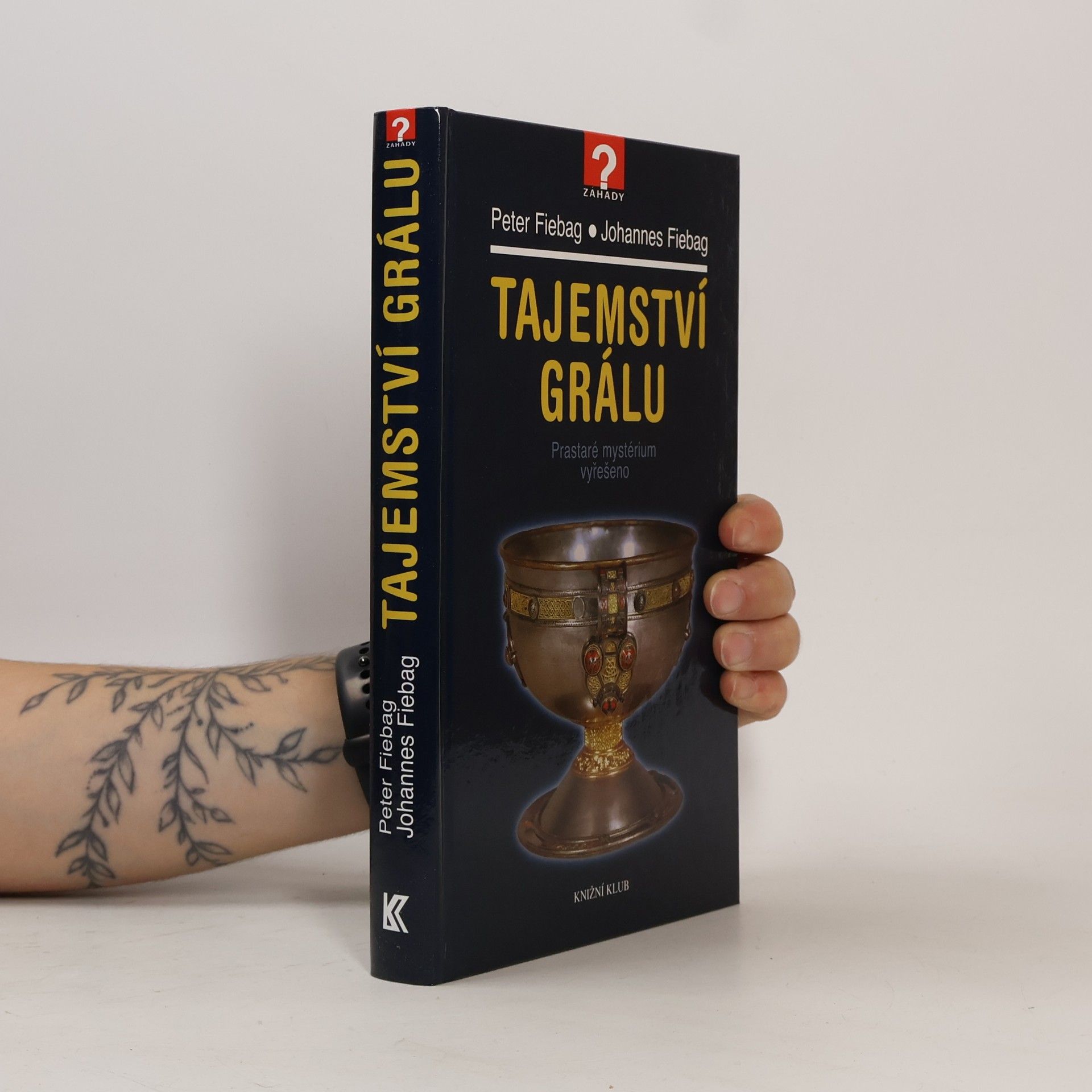 Johannes Fiebag Tajemství grálu