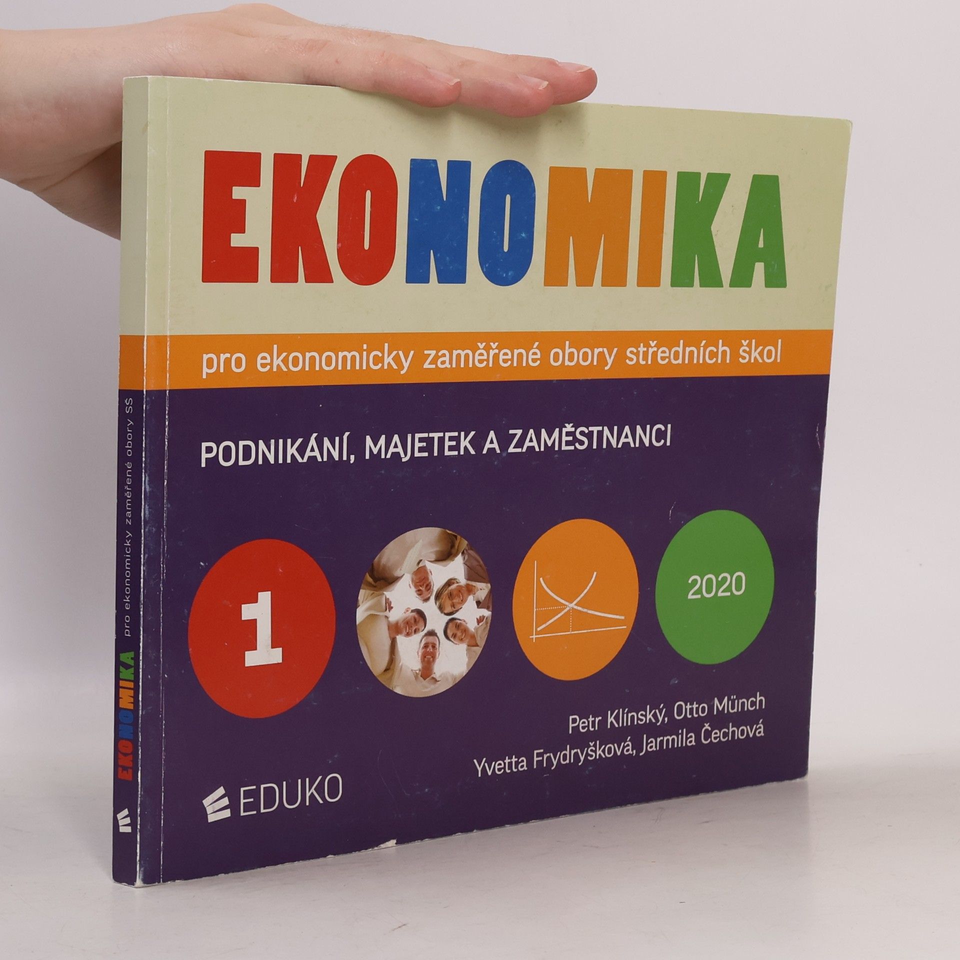 Yvetta Frydryšková Ekonomika pro ekonomicky zaměřené obory středních škol. 1. díl