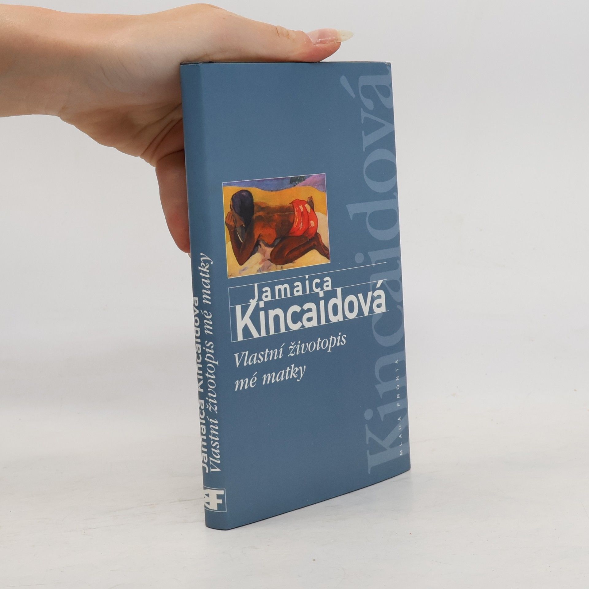 Jamaica Kincaid Vlastní životopis mé matky