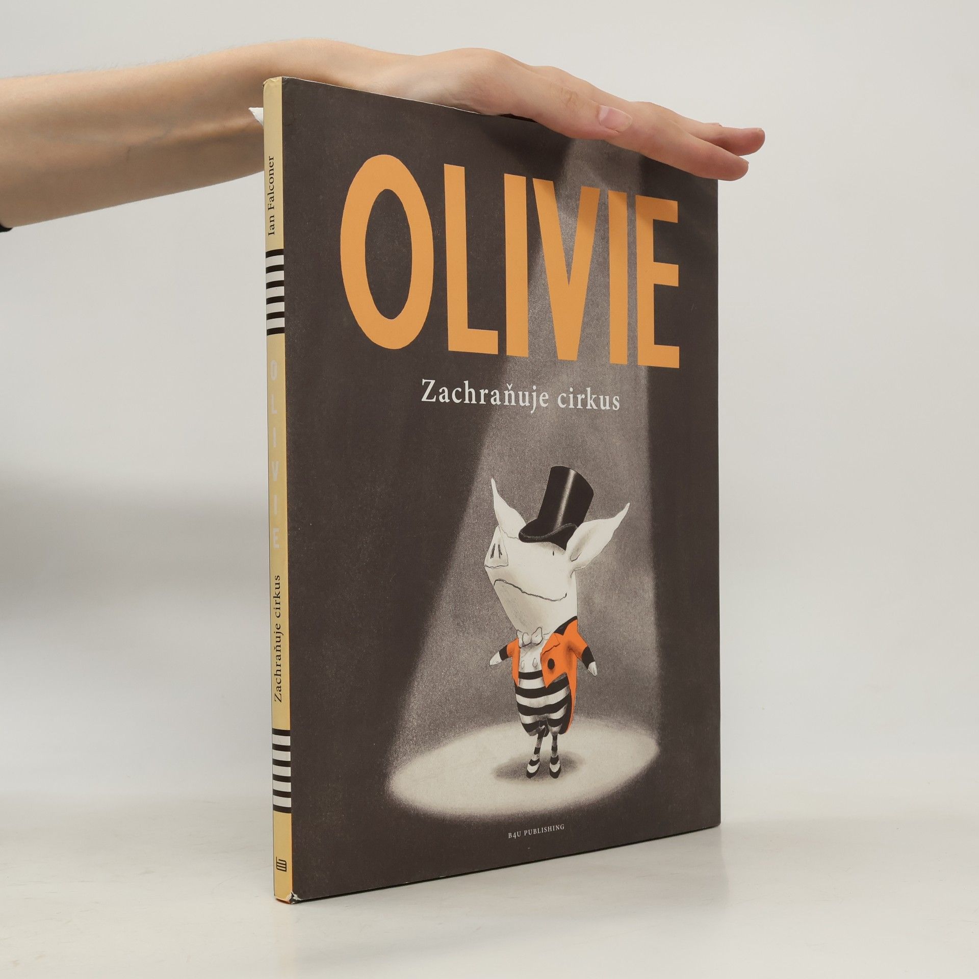 Ian Falconer Olivie: Zachraňuje cirkus