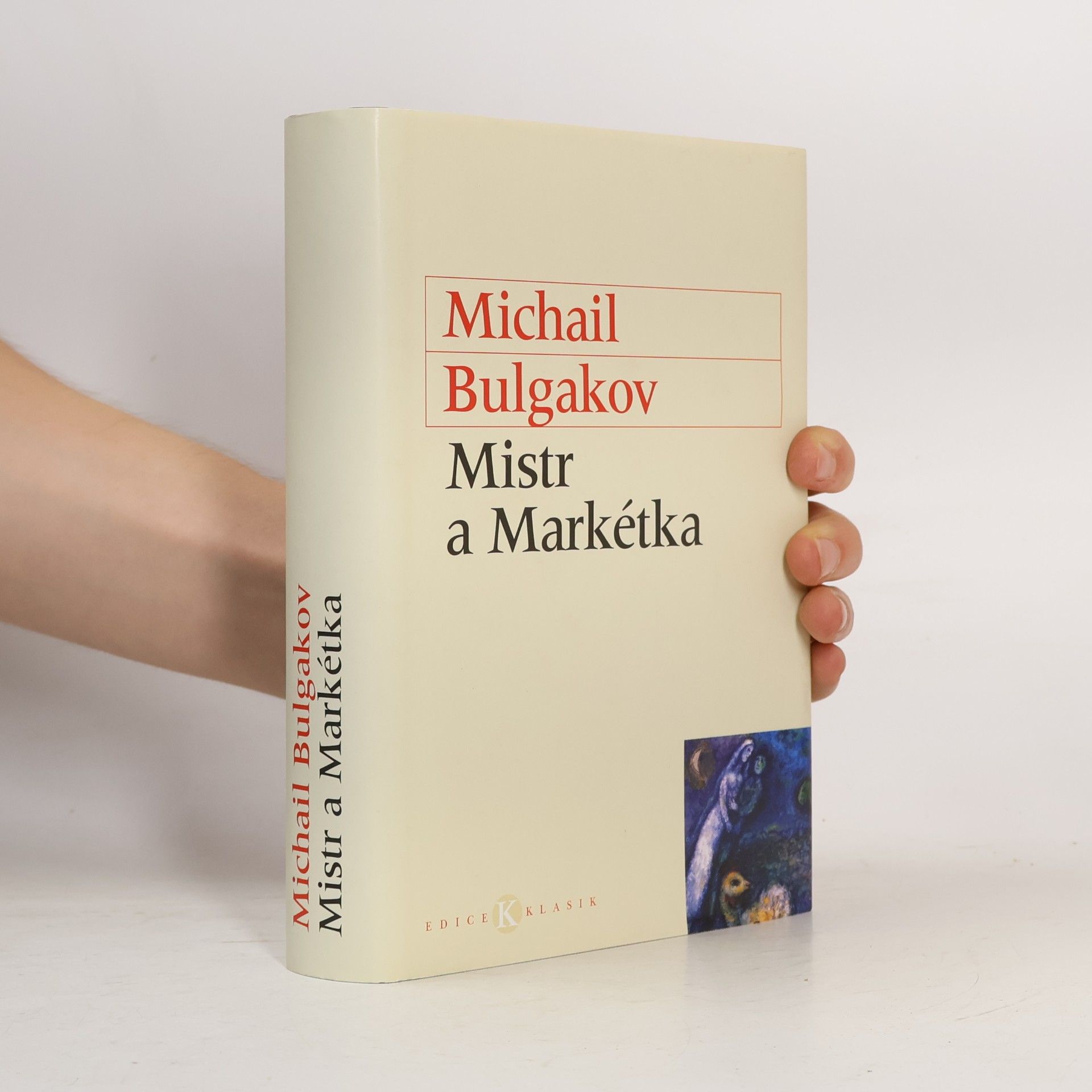 Michail Afanasjevič Bulgakov Mistr a Markétka
