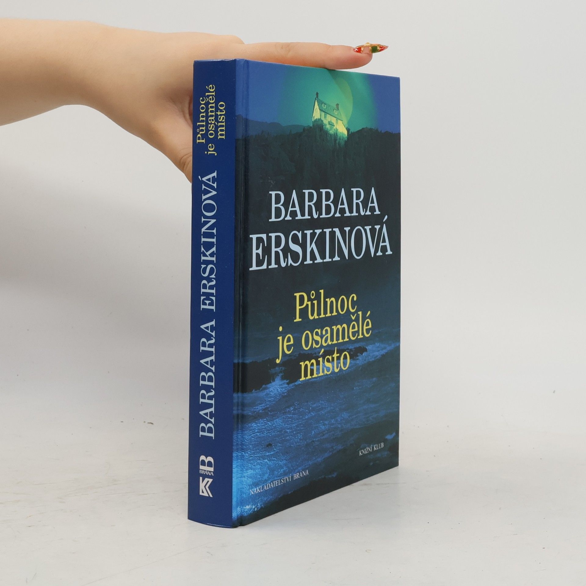 Barbara Erskine Půlnoc je osamělé místo
