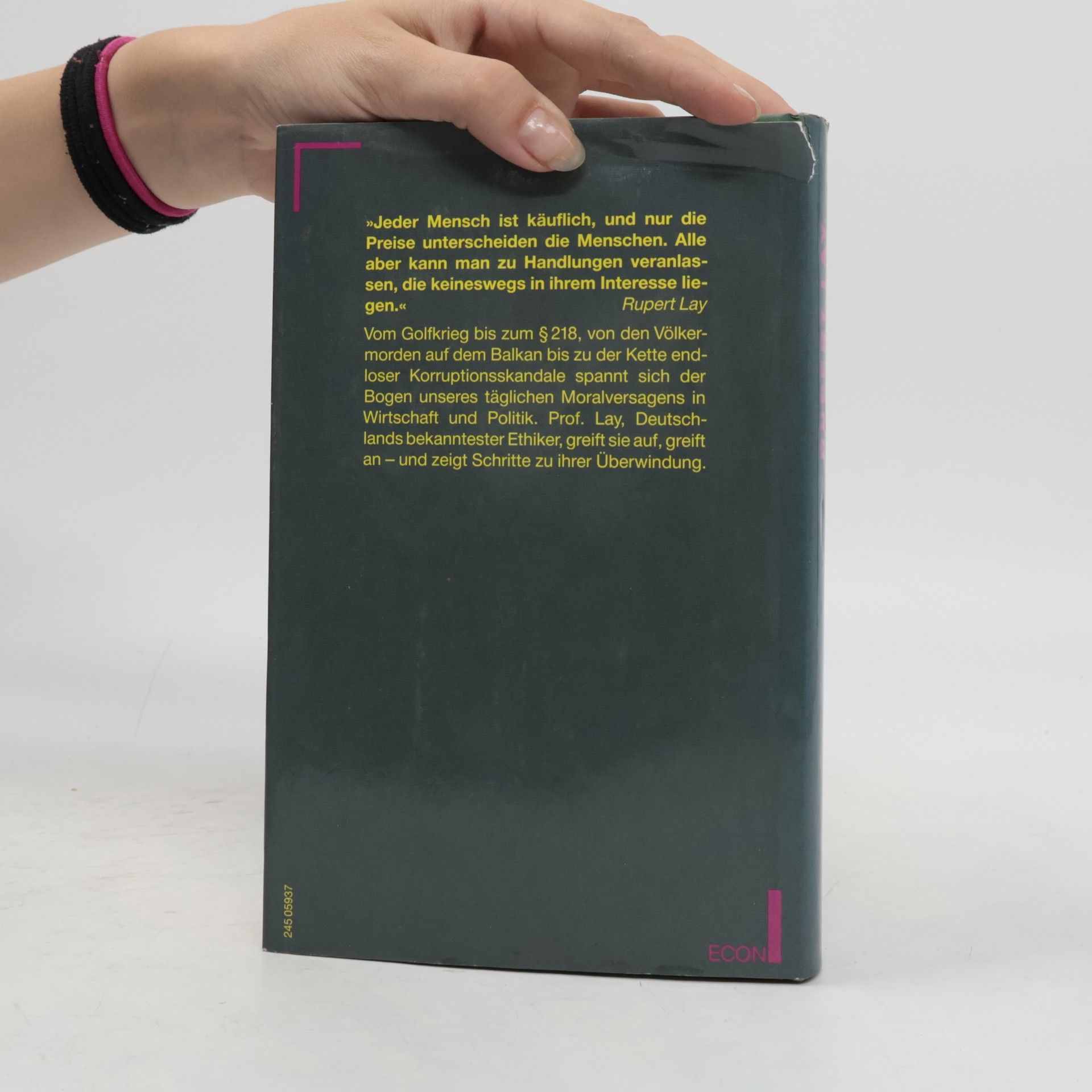 Rupert Lay Die Macht der Unmoral oder: Die Implosion des Westens