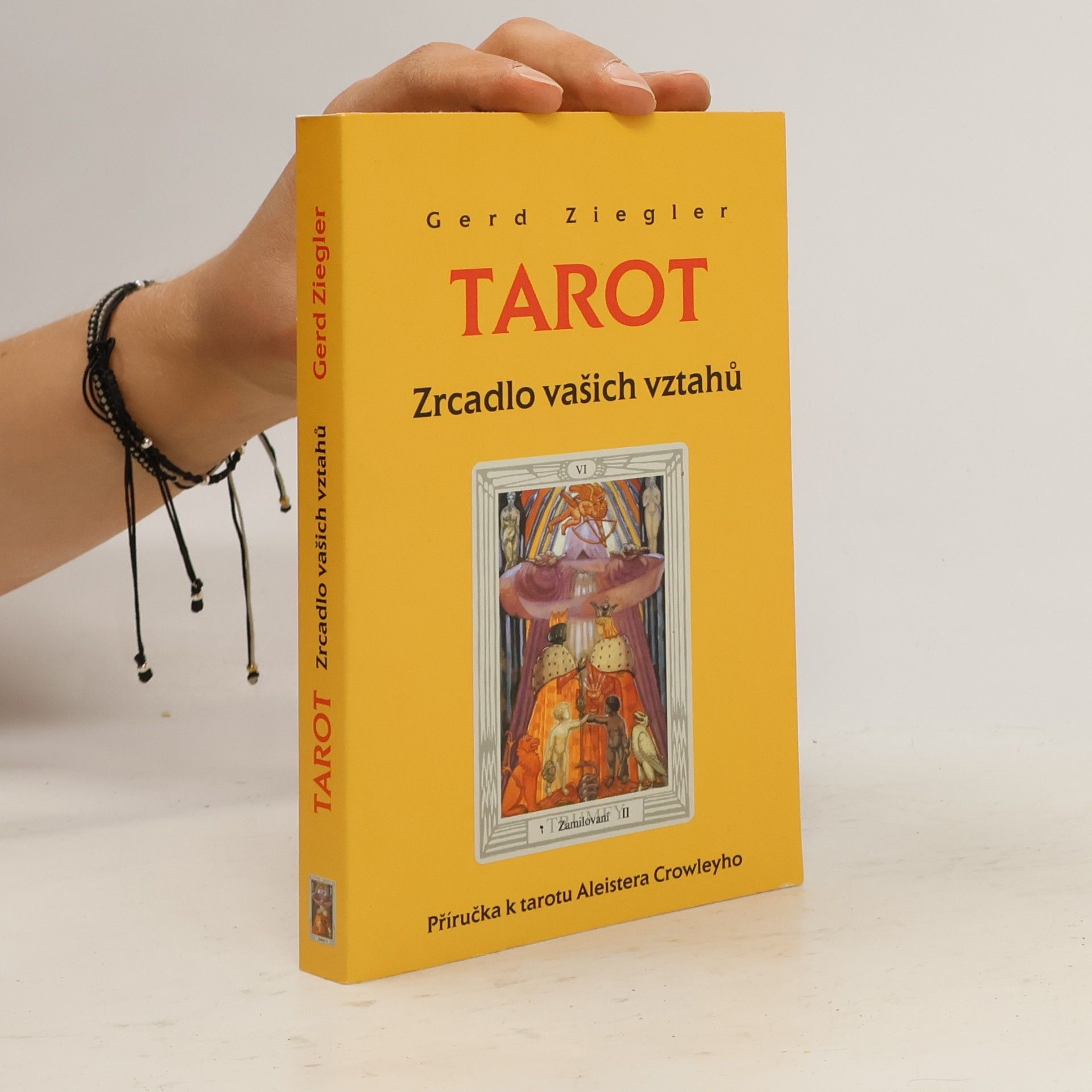 Gerd Ziegler Tarot. Zrcadlo vašich vztahů