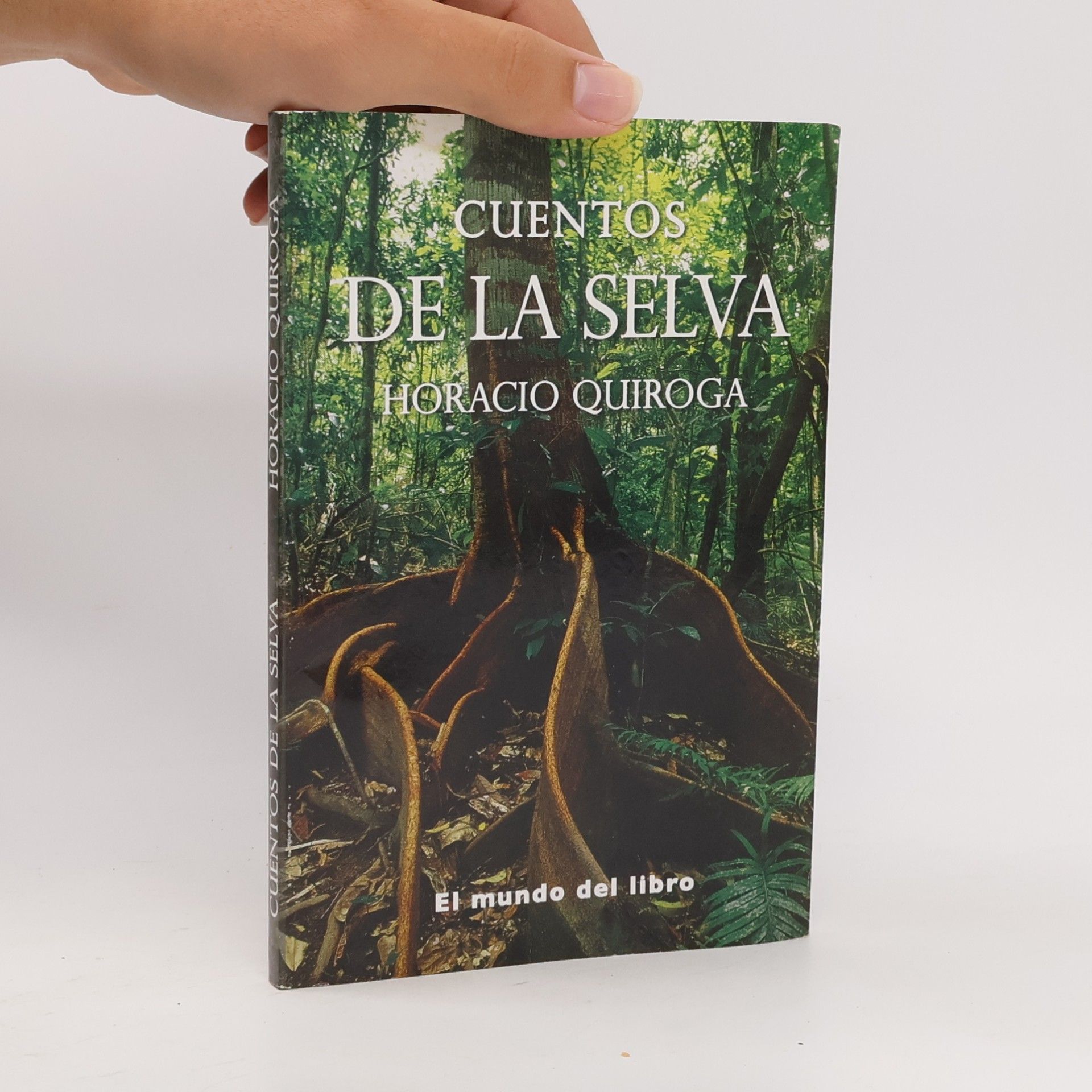 Horacio Quiroga Cuentos de la Selva