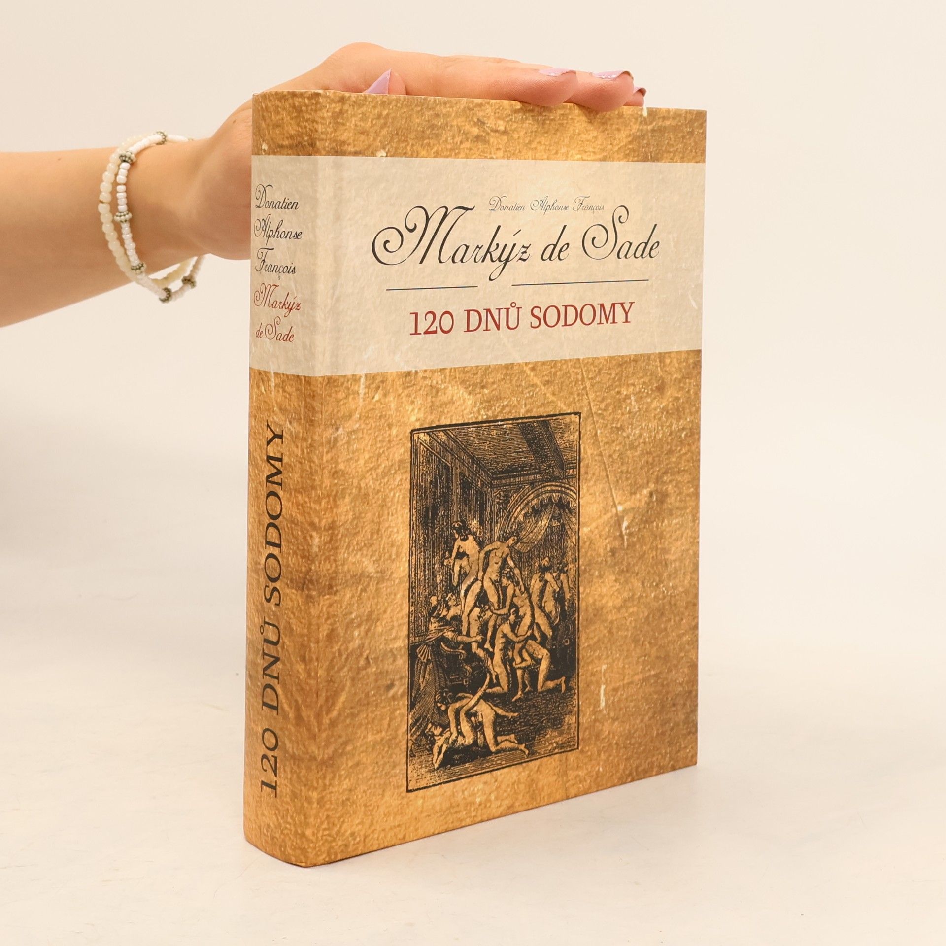 Donatien Alphonse François marquis de Sade 120 dnů Sodomy