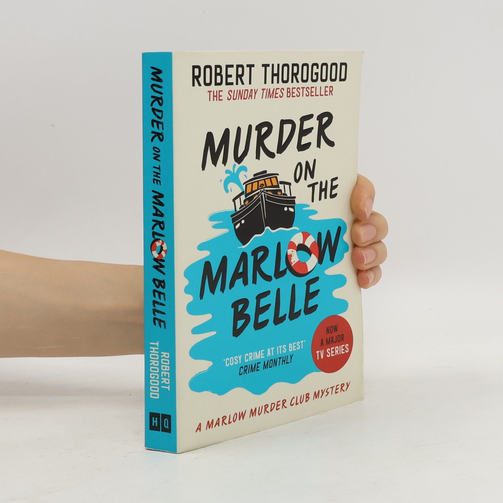 Robert Thorogood The Marlow Murder Club Mysteries - 4: Murder on the Marlow Belle