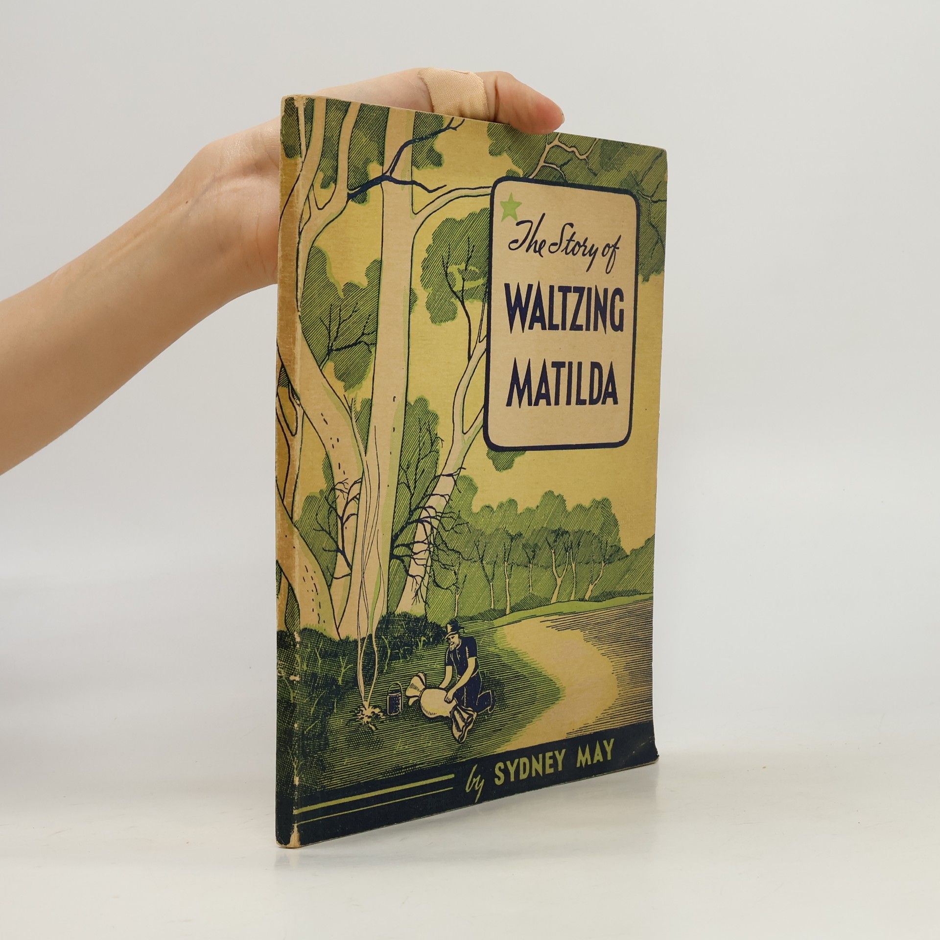 Sydney May The Story of Waltzing Matilda