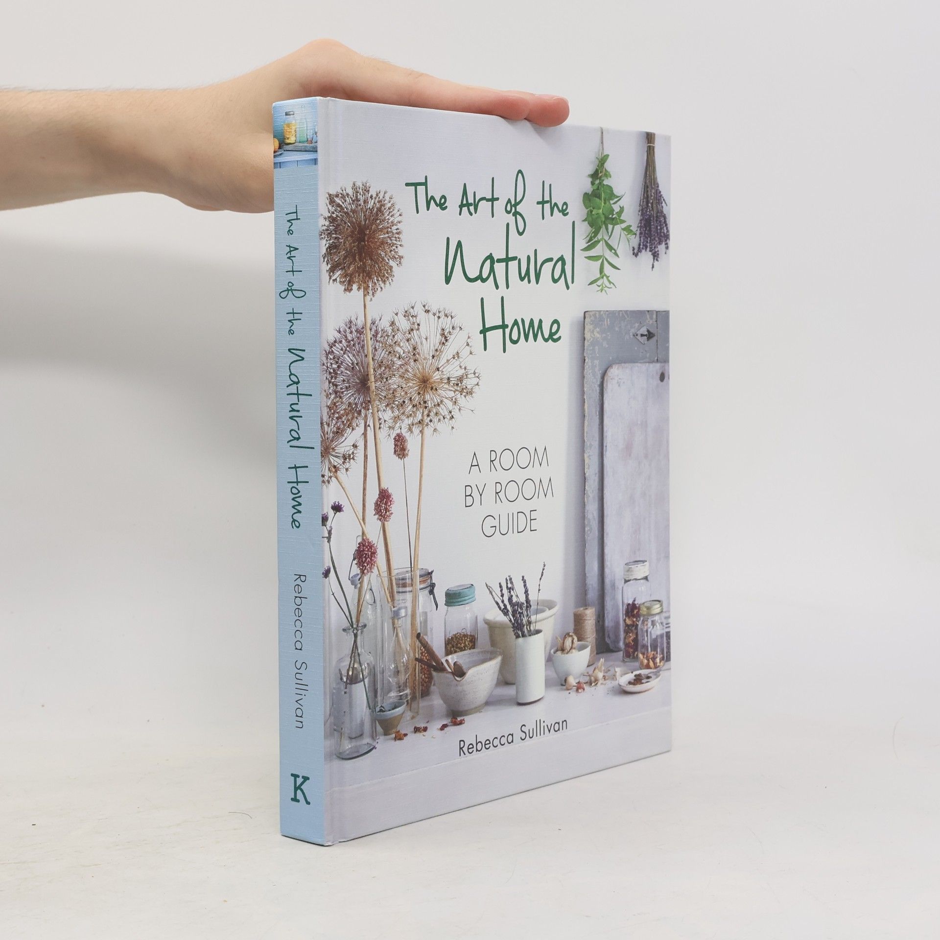 Rebecca Sullivan The Art of the Natural Home