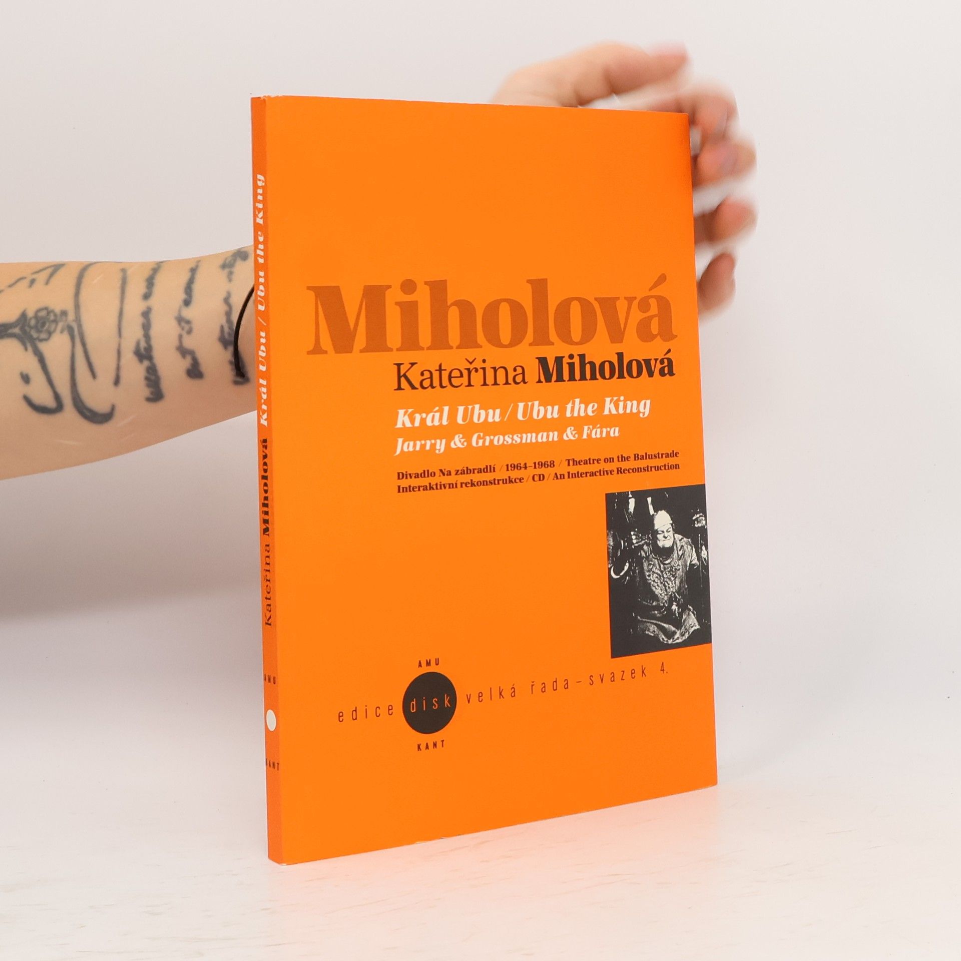 Kateřina Miholová Král Ubu. Divadlo Na zábradlí 1964-1968. Interaktivní rekonstrukce