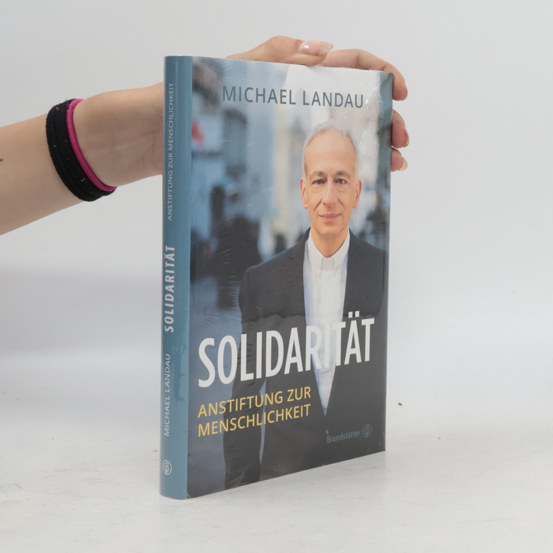 Michael Landau Solidarität: Anstiftung zur Menschlichkeit