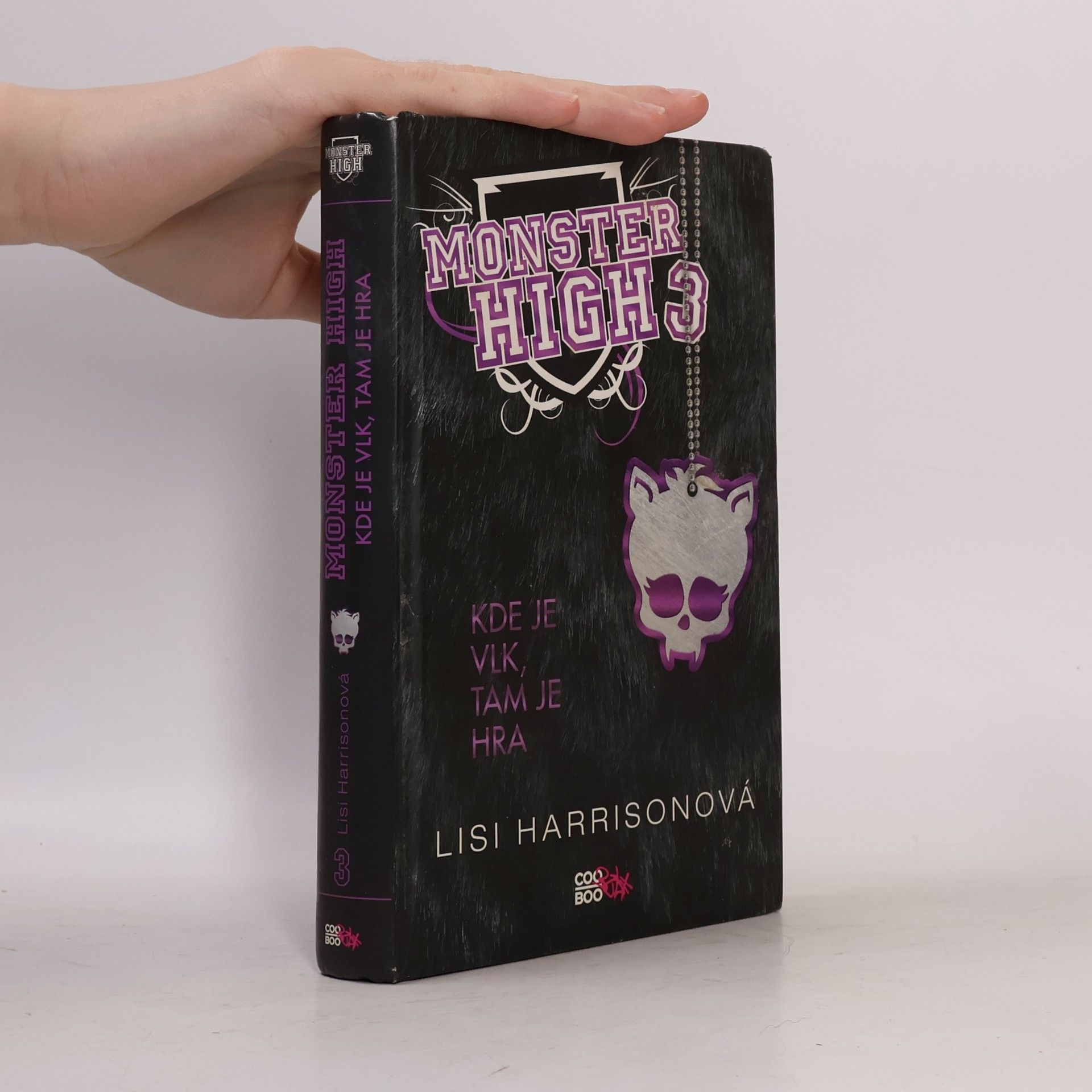 Lisi Harrison Kde je vlk, tam je hra. Monster High 3